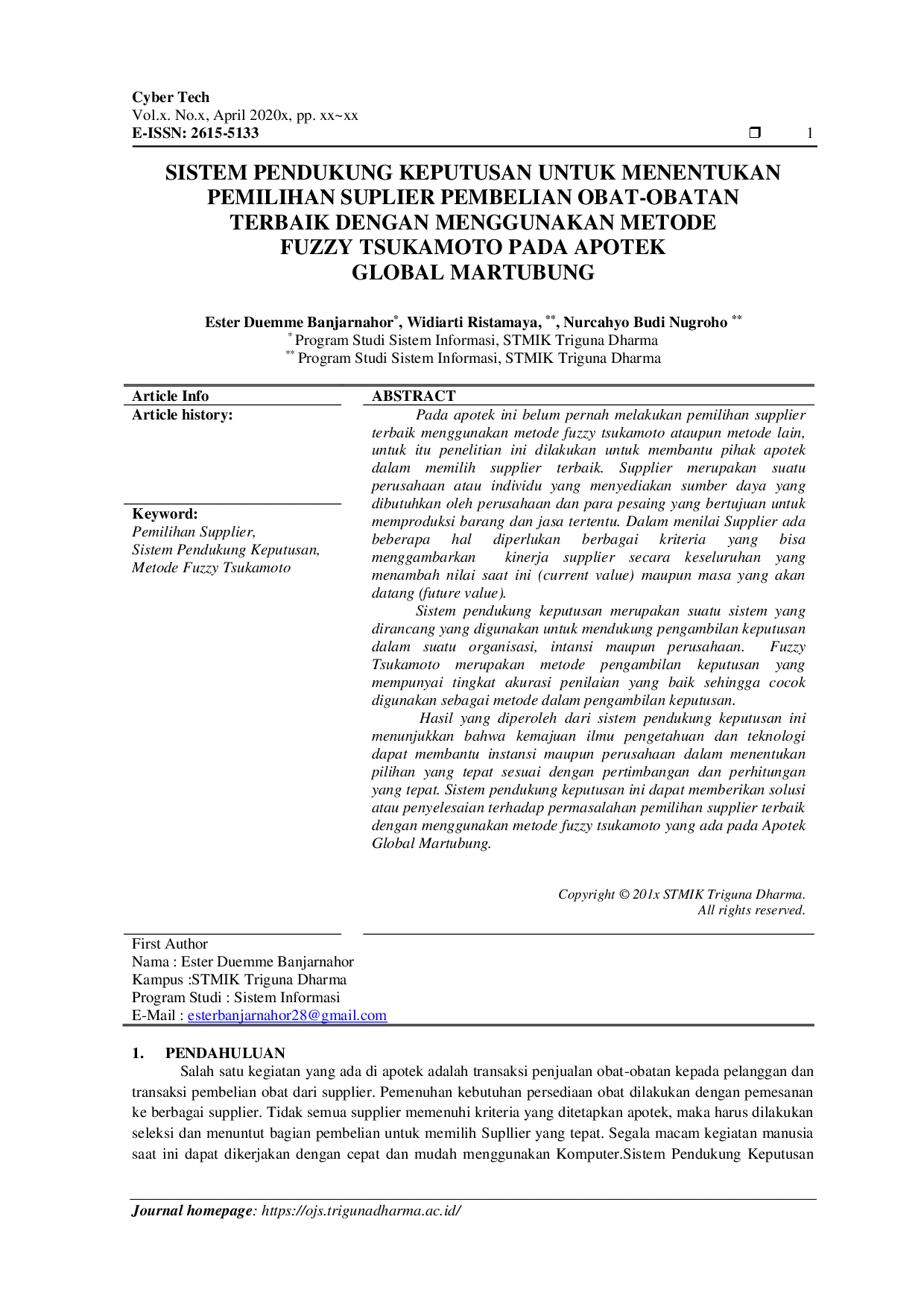 JURIS Sistem Pendukung Keputusan Untuk Menentukan Pemilihan Supplier Pembelian Obat Obatan Terbaik Dengan Menggunakan Metode Fuzzy Tsukamoto Pada Apotek Global Martubung