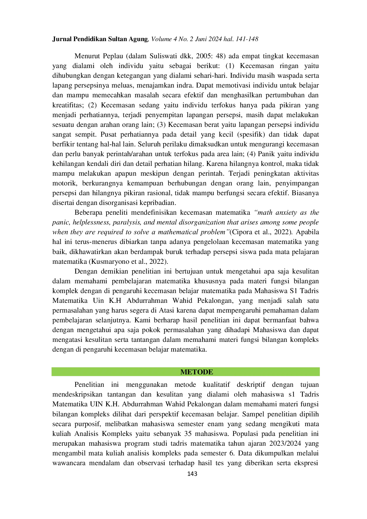 JURIS Analysis of Challenges and Difficulties of Undergraduate Students of Tadris Mathematics Uin K H Abdurrahman Wahid Pekalongan in A Complex Analysis Course Reviewed from Learning Anxiety