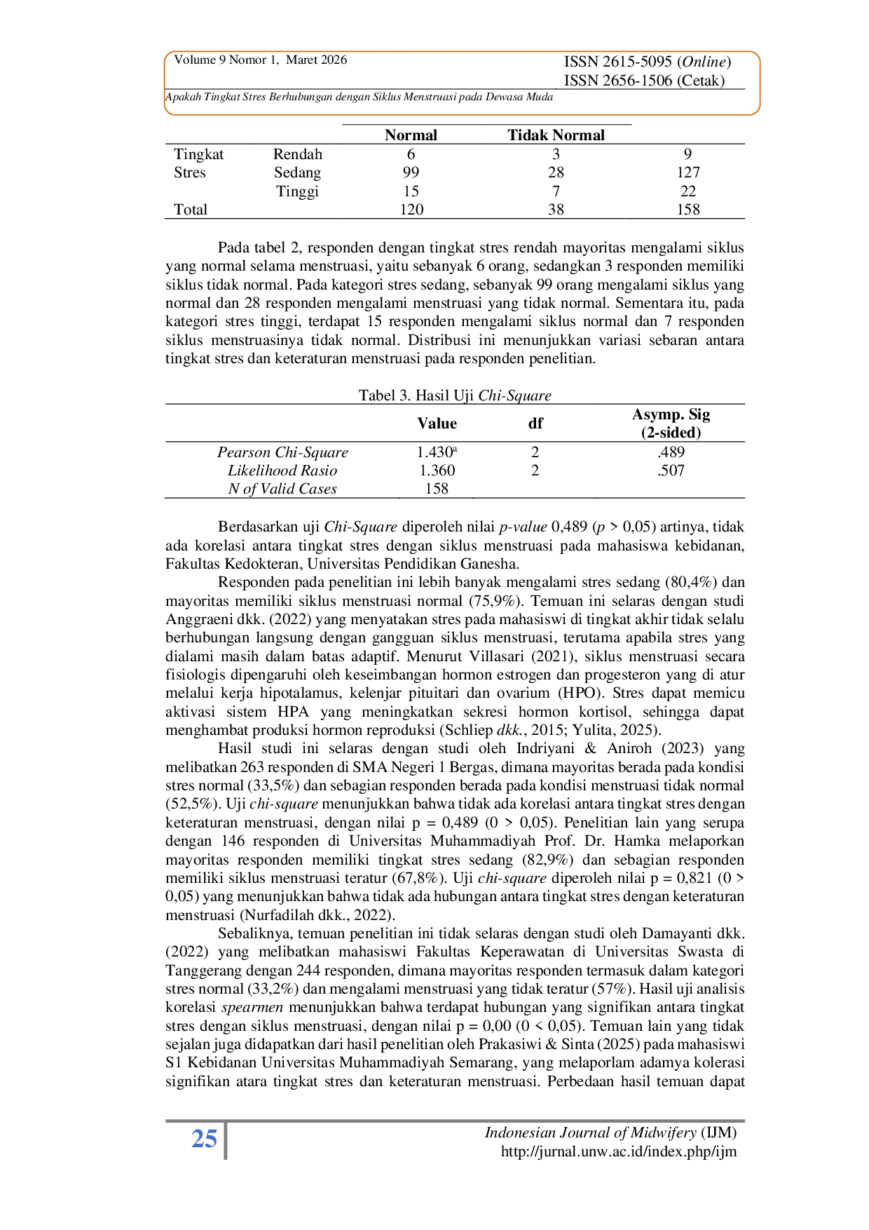 JURIS Apakah Tingkat Stres Berhubungan dengan Siklus Menstruasi pada Dewasa Muda Is Stress Levels Related to Menstrual Cycles in Young Adults
