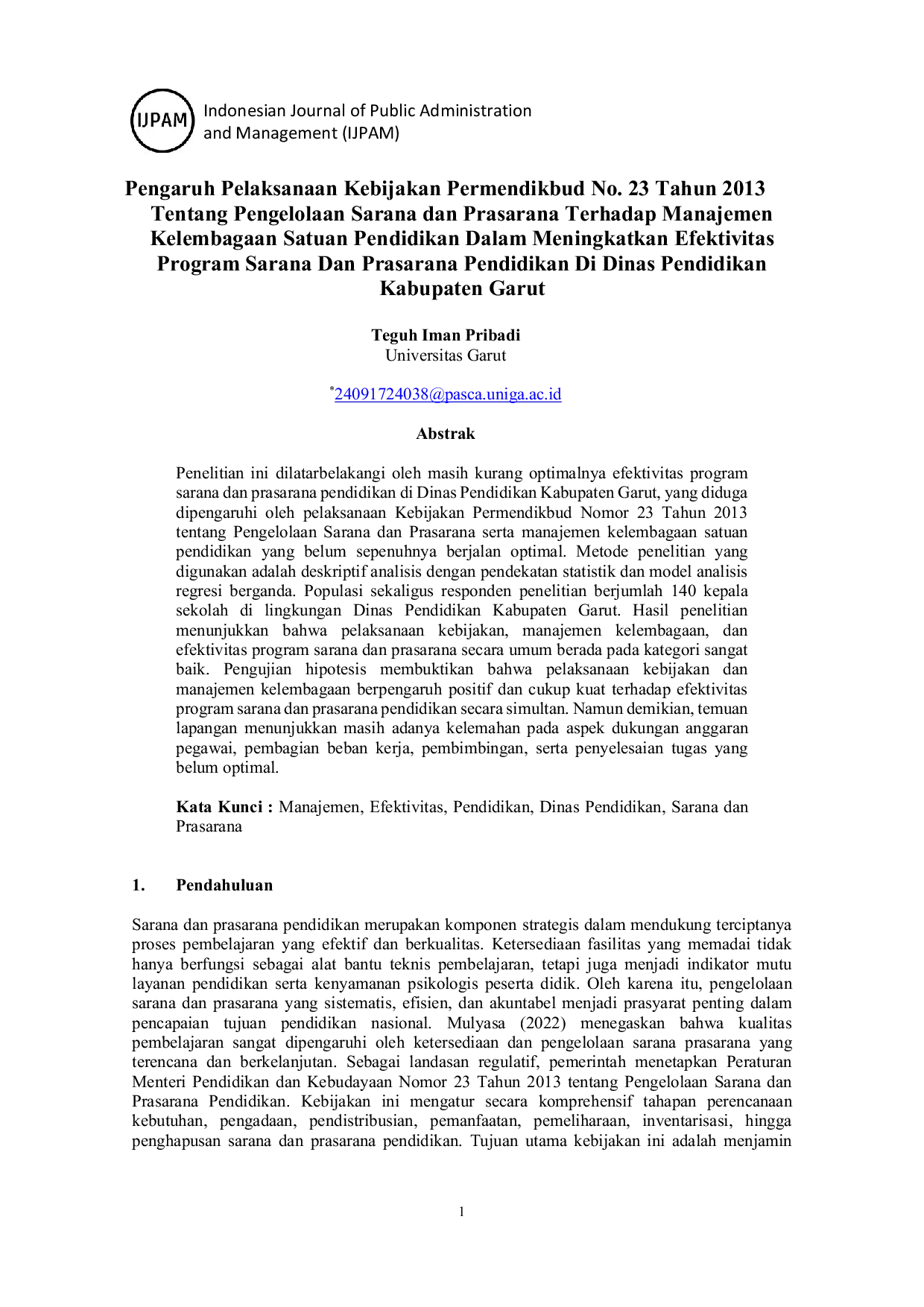 JURIS Pengaruh Pelaksanaan Kebijakan Permendikbud No 23 Tahun 2013 Tentang Pengelolaan Sarana dan Prasarana Terhadap Manajemen Kelembagaan Satuan Pendidikan Dalam Meningkatkan Efektivitas Program Sarana Da