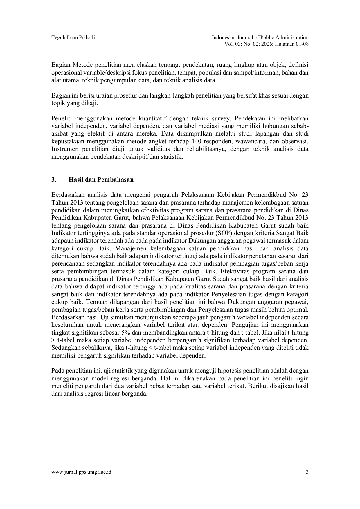 JURIS Pengaruh Pelaksanaan Kebijakan Permendikbud No 23 Tahun 2013 Tentang Pengelolaan Sarana dan Prasarana Terhadap Manajemen Kelembagaan Satuan Pendidikan Dalam Meningkatkan Efektivitas Program Sarana Da