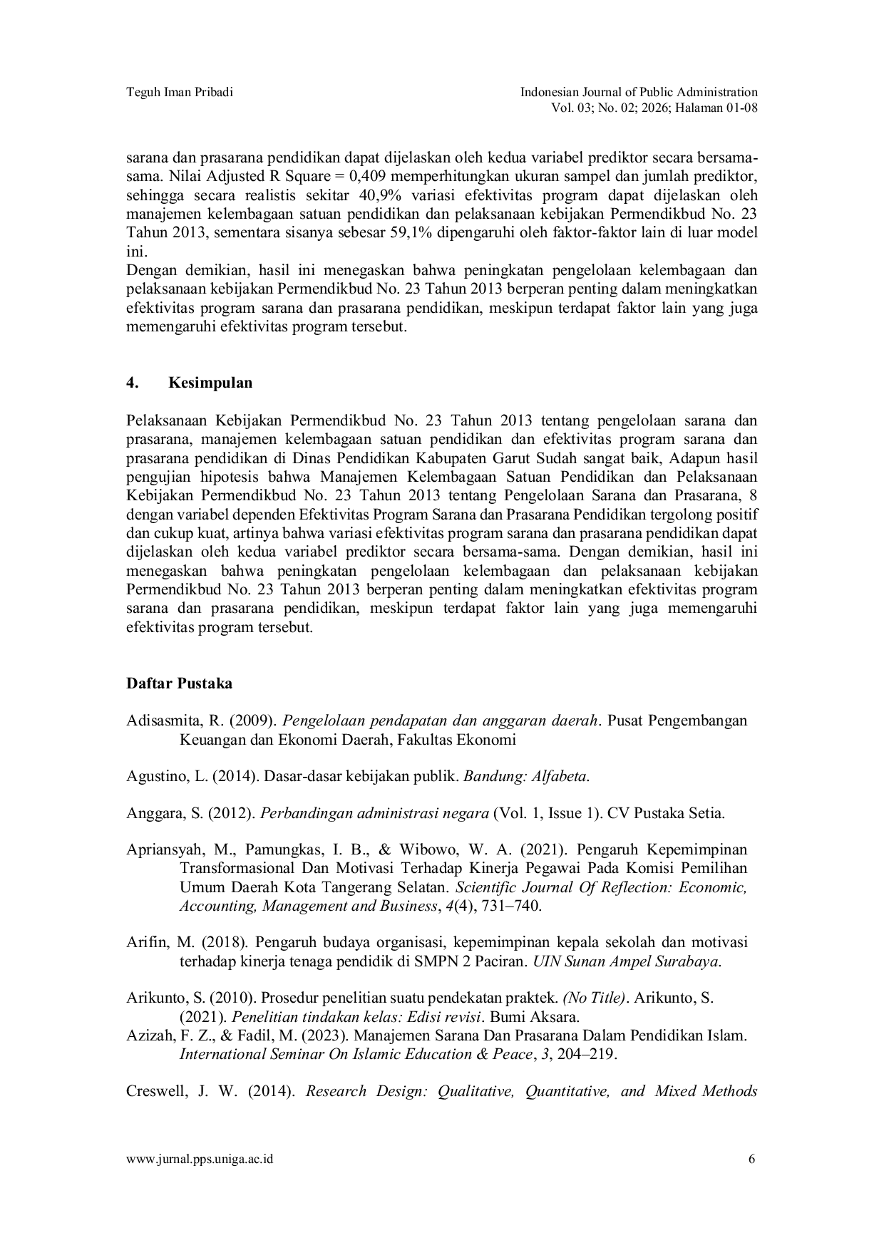 JURIS Pengaruh Pelaksanaan Kebijakan Permendikbud No 23 Tahun 2013 Tentang Pengelolaan Sarana dan Prasarana Terhadap Manajemen Kelembagaan Satuan Pendidikan Dalam Meningkatkan Efektivitas Program Sarana Da