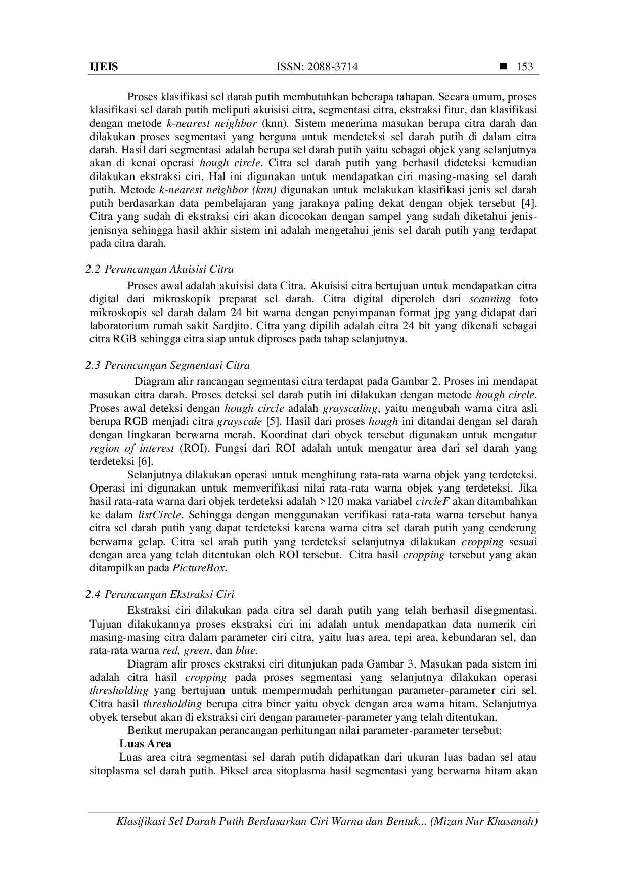 JURIS Klasifikasi Sel Darah Putih Berdasarkan Ciri Warna dan Bentuk dengan Metode K Nearest Neighbor K NN