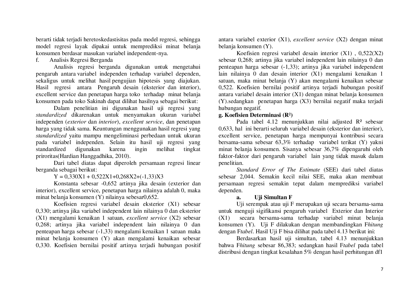 JURIS Pengaruh Kosep Desain Eksterior dan Interior Excellent Service dan Penetapan Harga Toko yang Bernuansa Islam Mempengaruhi Minat Belanja Konsumen Muslim dalam Kegiatan Perspektif Hukum Ekonomi Syar