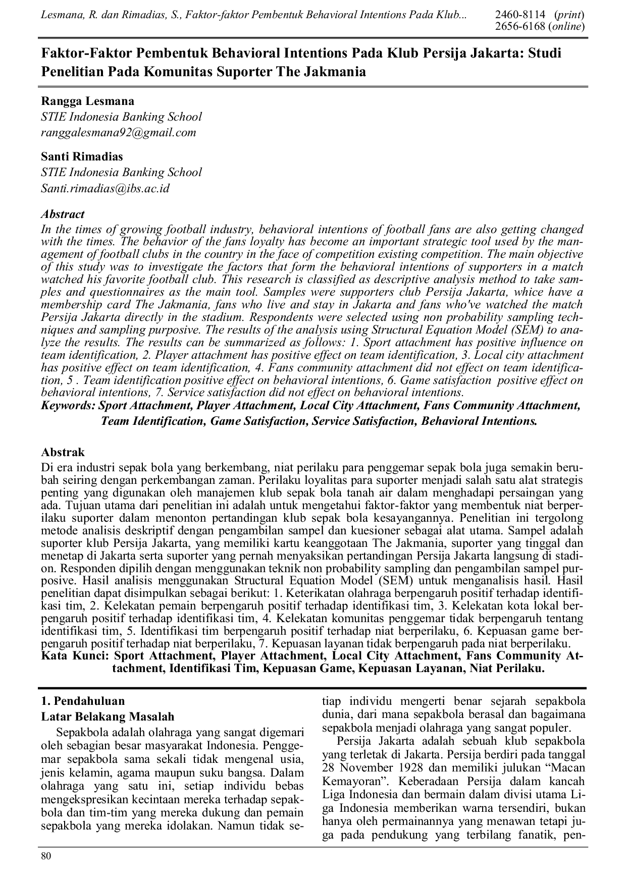 JURIS Faktor Faktor Pembentuk Behavioral Intentions Pada Klub Persija Jakarta Studi Penelitian Pada Komunitas Suporter The Jakmania