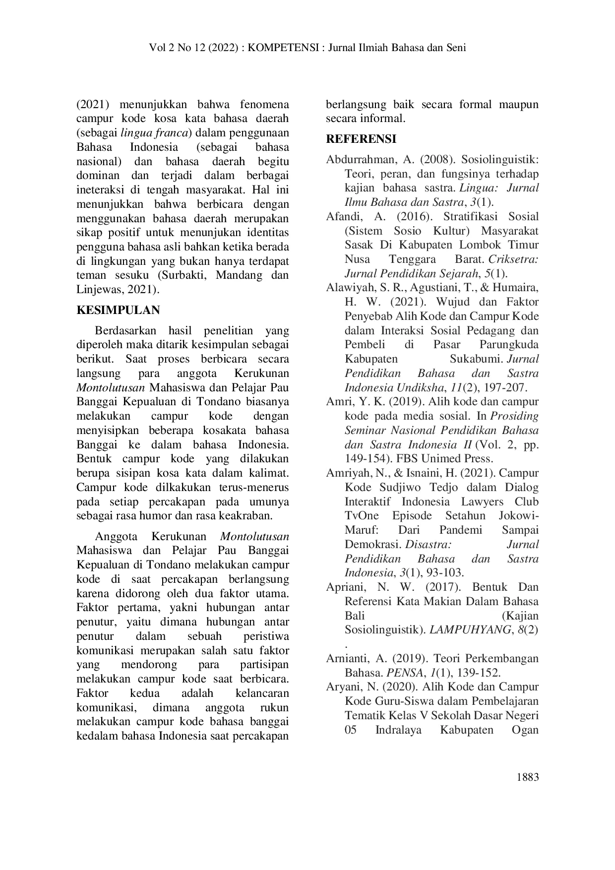 JURIS Campur Kode Kosa Kata Bahasa Banggai Terhadap Penggunaan Bahasa Indonesia Dalam Kerukunan Montolutusan Mahasiswa Dan Pelajar Pau Banggai Kepulauan Yang Ada Di Tondano