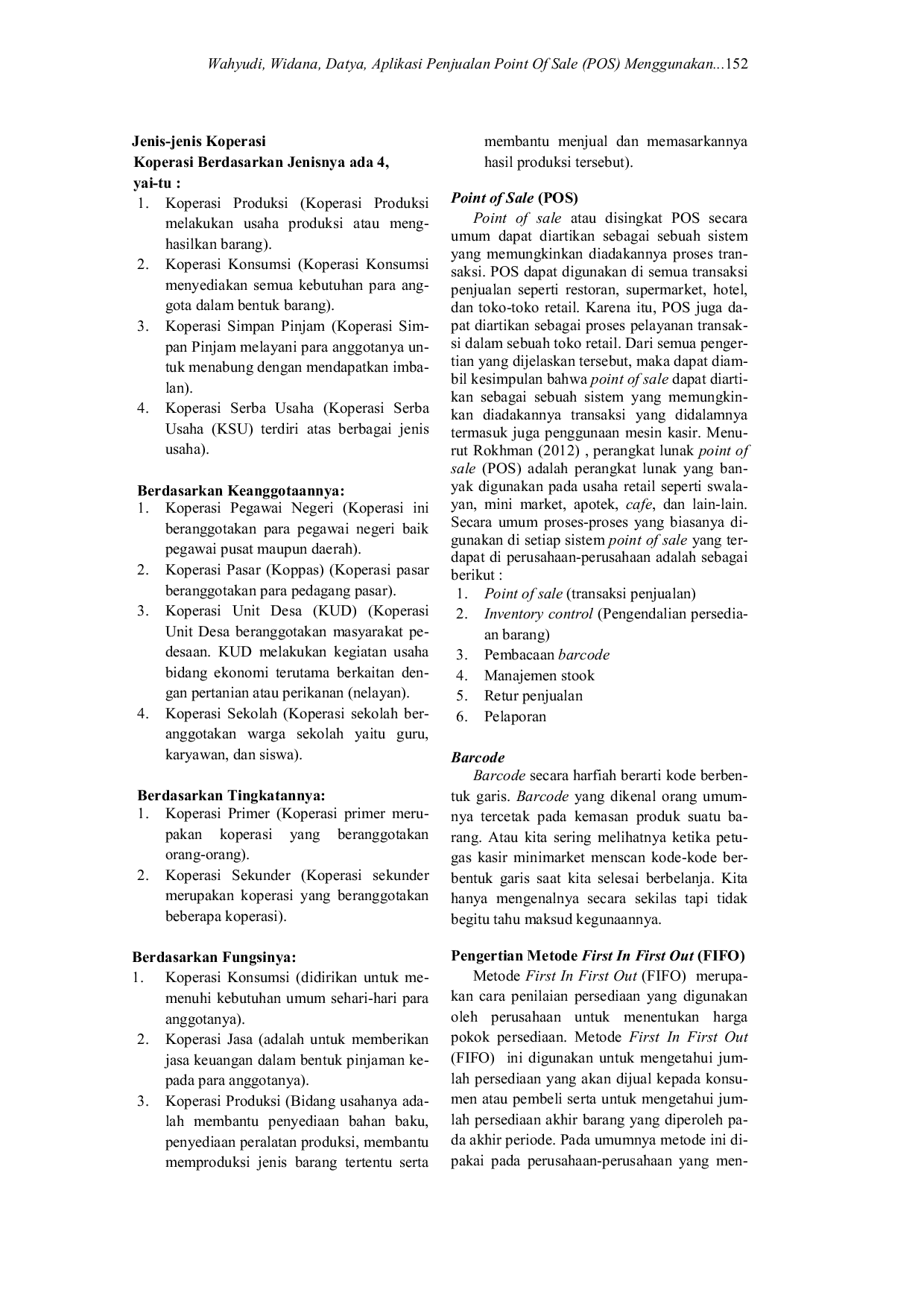JURIS Aplikasi Penjualan Point Of Sale POS Menggunakan Barcode Pada Koperasi Bina Kasih Sejahtera Berbasis Desktop Dengan Metode First In First Out FIFO