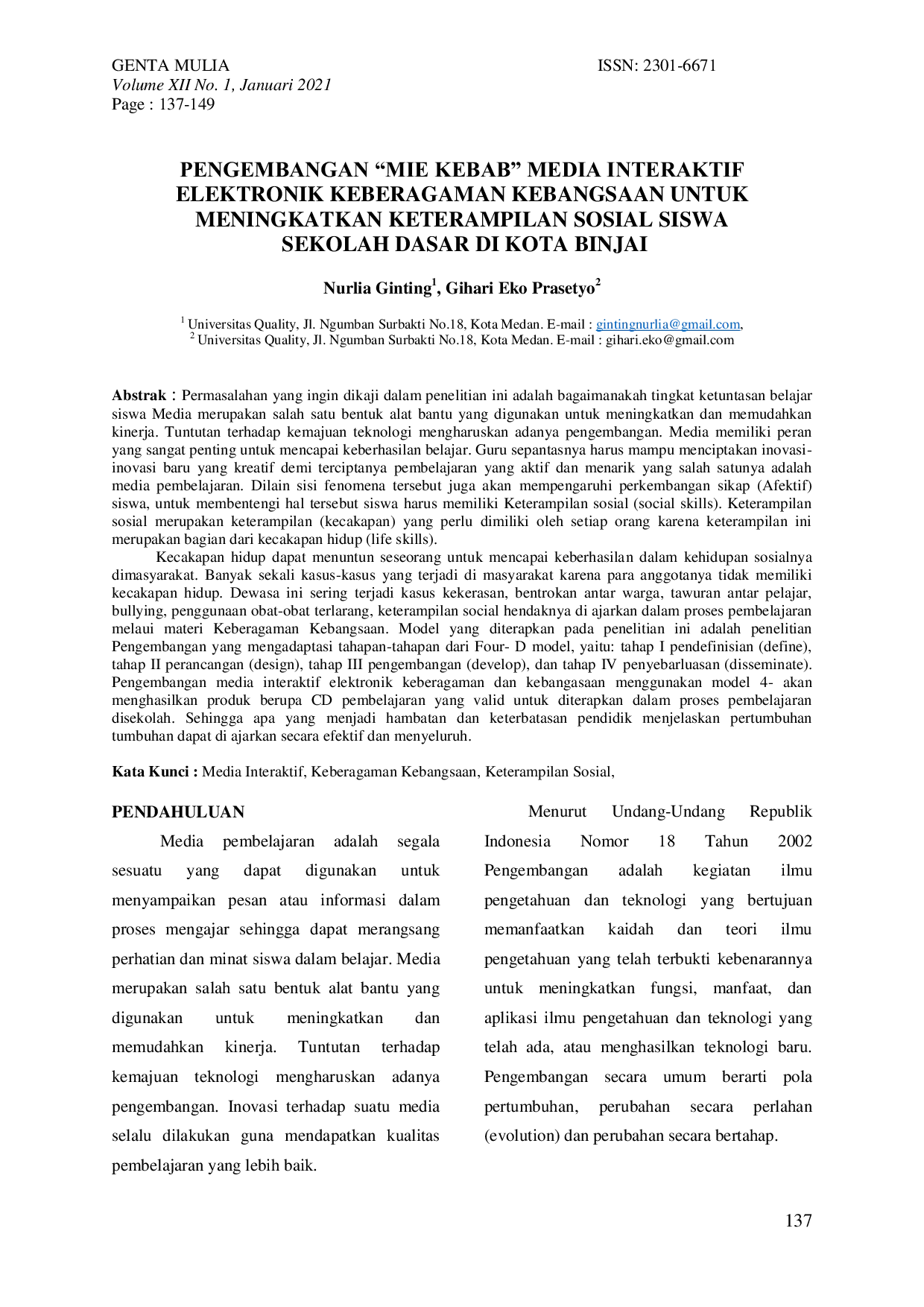 JURIS PENGEMBANGAN MIE KEBAB MEDIA INTERAKTIF ELEKTRONIK KEBERAGAMAN KEBANGSAAN UNTUK MENINGKATKAN KETERAMPILAN SOSIAL SISWA SEKOLAH DASAR DI KOTA BINJAI