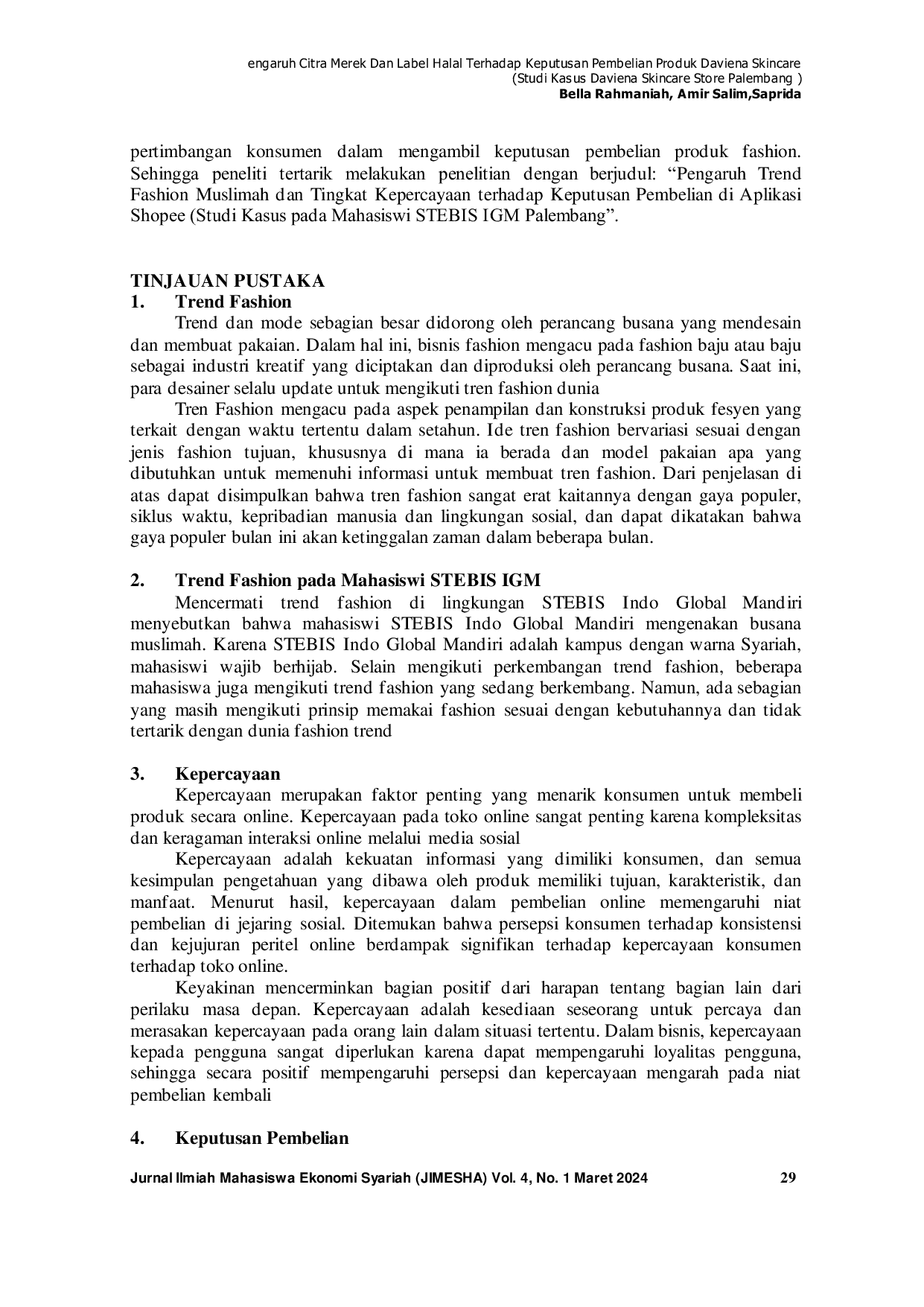 JURIS PENGARUH TREND FASHION DAN TINGKAT KEPERCAYAAN TERHADAP KEPUTUSAN PEMBELIAN DI APLIKASI SHOPEE Studi Kasus Pada Mahasiswi STEBIS IGM Palembang