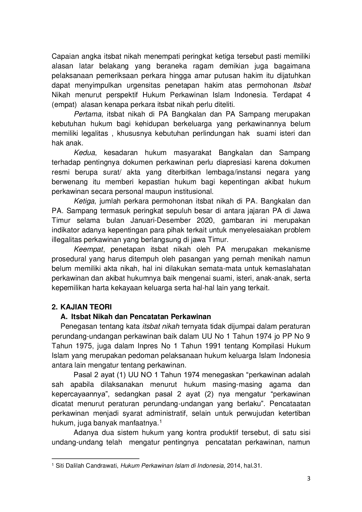 JURIS Urgensi Penetapan Hakim Atas Permohonan Itsbat Nikah Di PA Bangkalan Dan PA Sampang Dalam Perspektif Hukum Keluarga Islam Indonesia