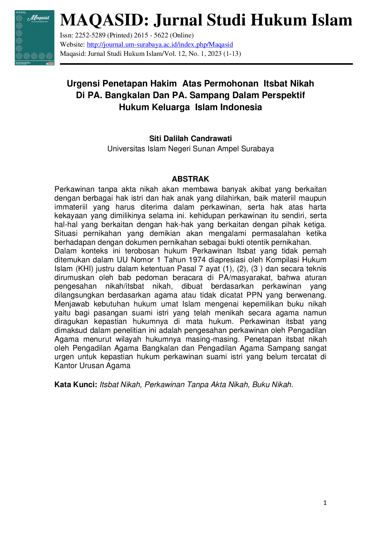 JURIS Urgensi Penetapan Hakim Atas Permohonan Itsbat Nikah Di PA Bangkalan Dan PA Sampang Dalam Perspektif Hukum Keluarga Islam Indonesia