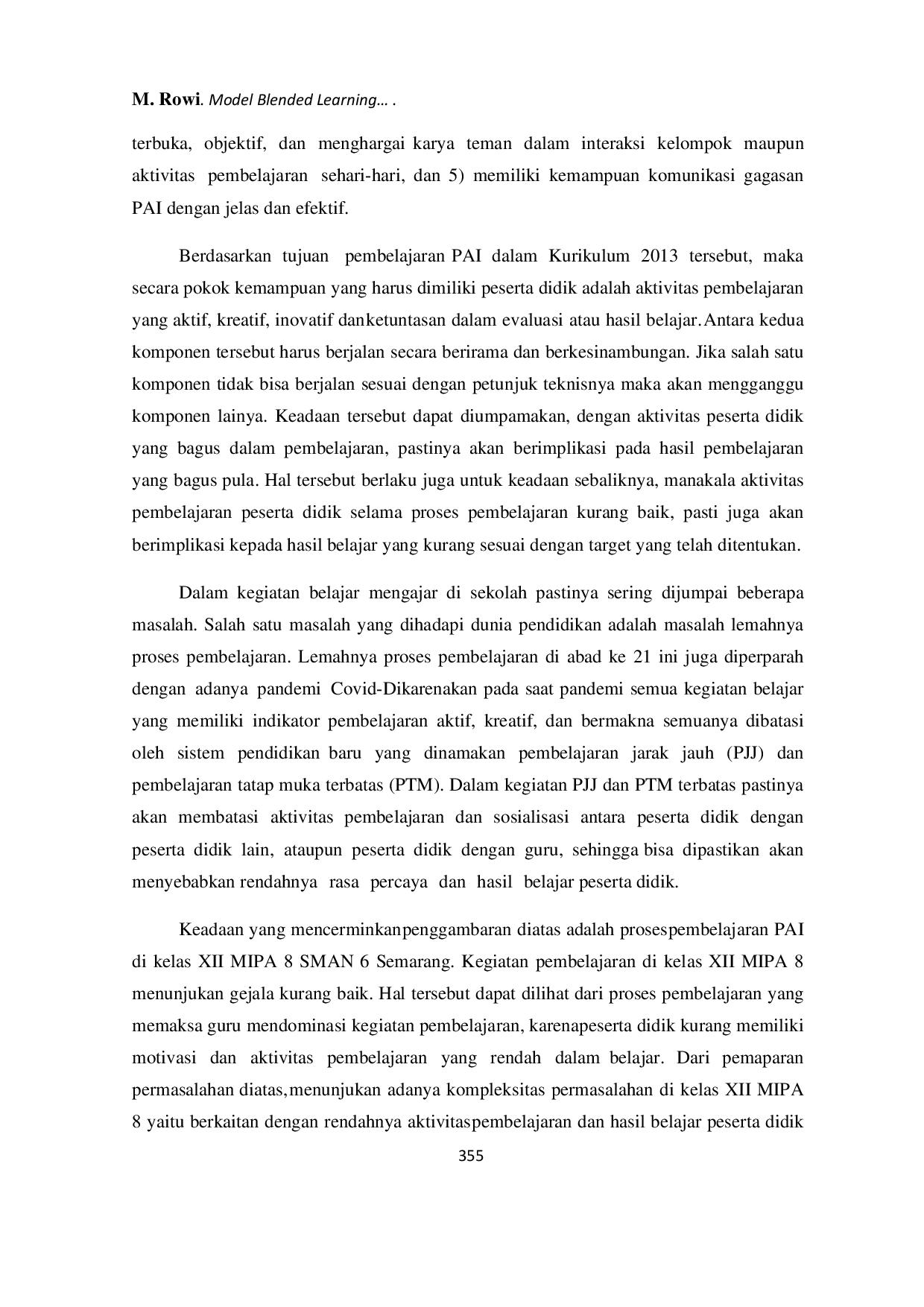 JURIS Model Blended Learning Dikombinasikan Dengan Group Investigation Berbantukan LMS Sman Six Learning System Efektif Meningkatkan Aktivitas Dan Hasil Belajar Siswa Mapel Pendidikan Agama Islam