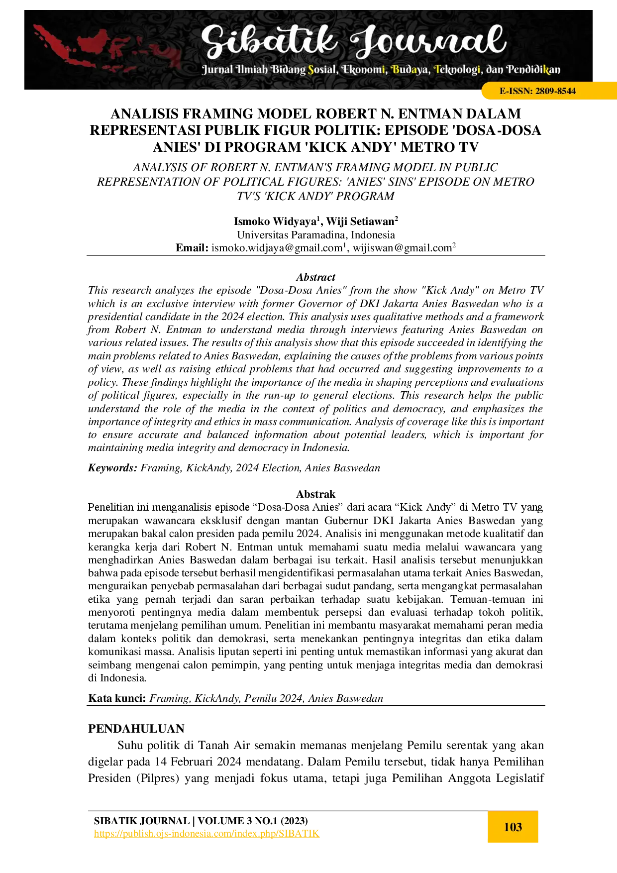 juris Analisis Framing Model Robert N Entman Dalam Representasi Publik Figur Politik Episode Dosa Dosa Anies di Program Kick Andy Metro TV