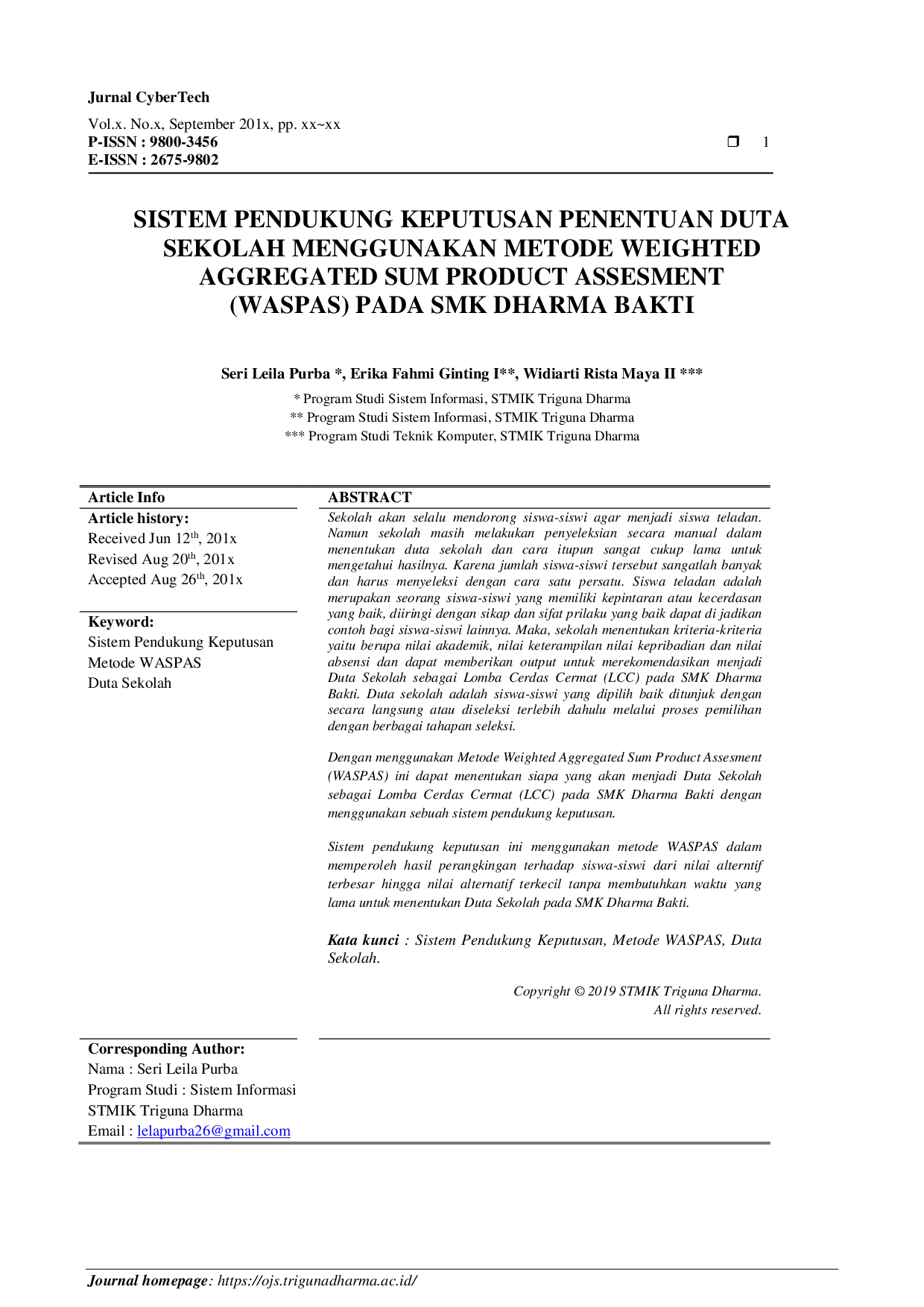 JURIS Sistem Pendukung Keputusan Penentuan Duta Sekolah Menggunakan Metode Weighted Aggregated Sum Product Assesment WASPAS Pada SMK Dharma Bakti