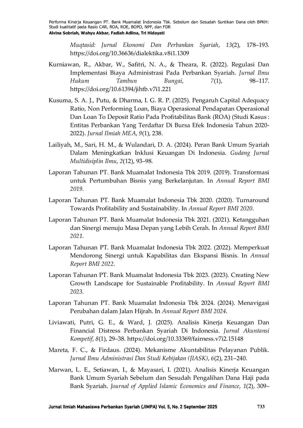 JURIS Performa Kinerja Keuangan PT Bank Muamalat Indonesia Tbk Sebelum dan Sesudah Suntikan Dana oleh BPKH Studi kualitatif pada Rasio CAR ROA ROE BOPO NPF dan FDR