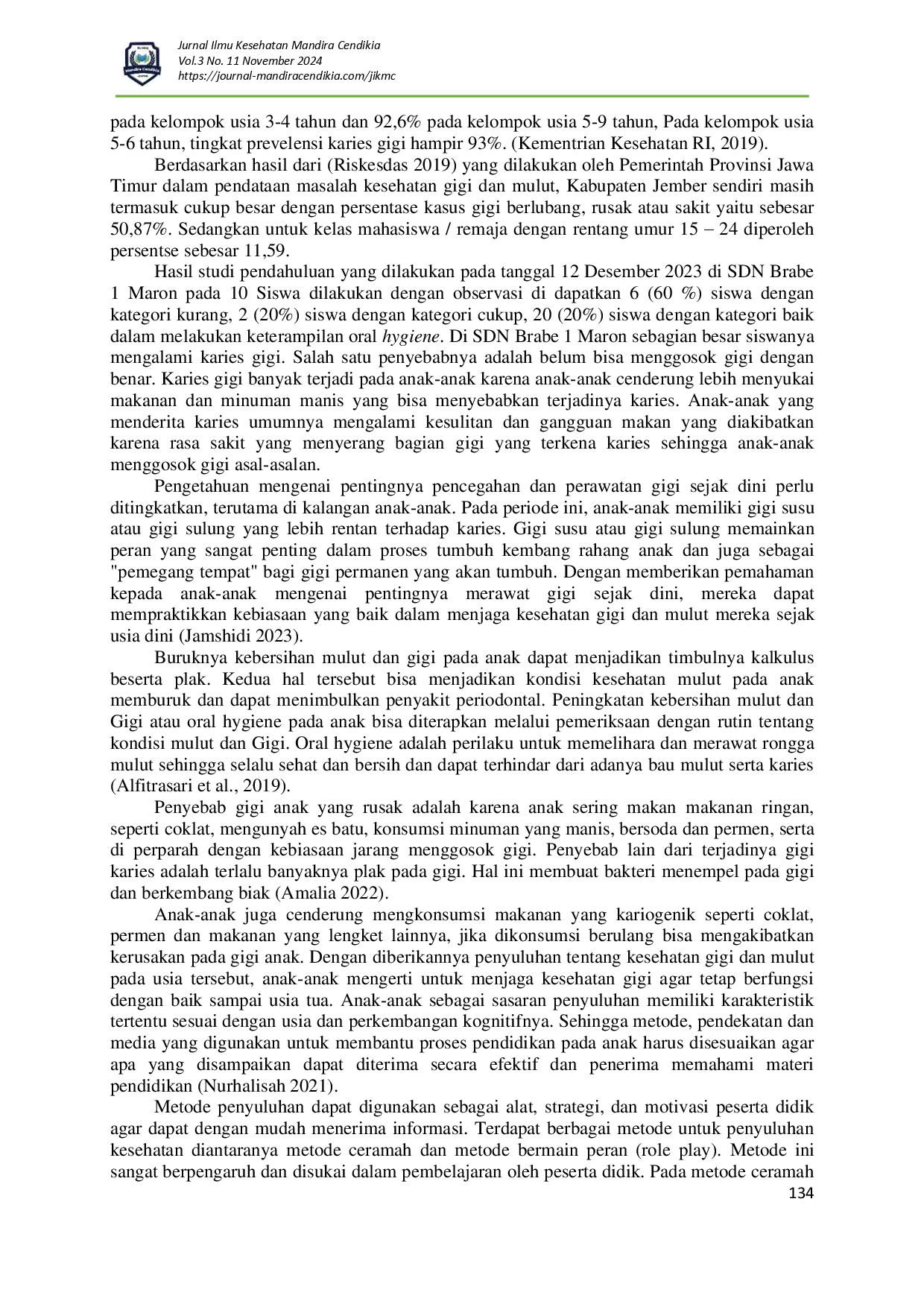 juris Pengaruh Health Education Dengan Metode Role Play Terhadap Keterampilan Oral Hygiene Anak Kelas 1 Di SDN Brabe 1 Maron Probolinggo