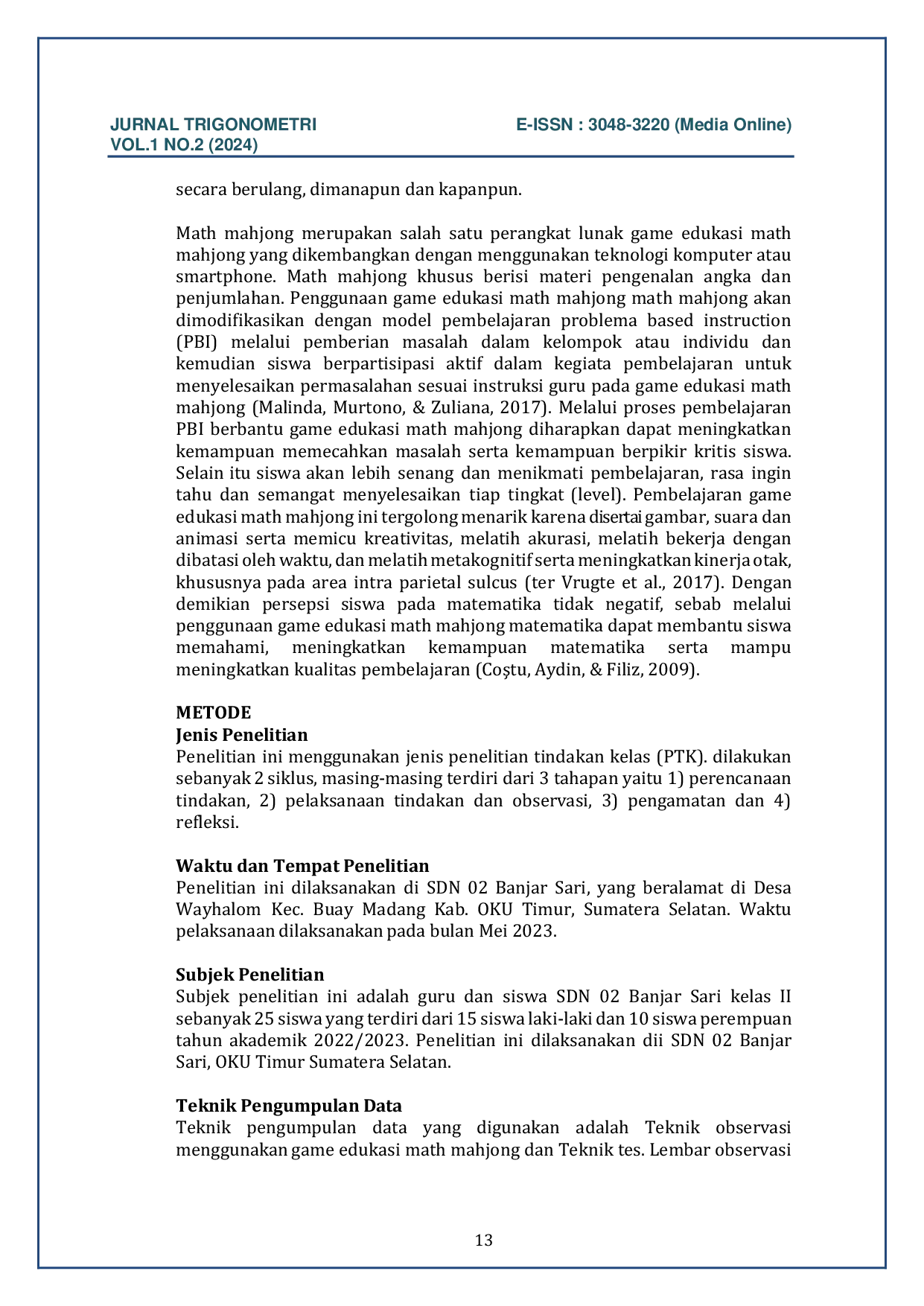 JURIS Peningkatan Hasil Belajar Matematika Materi Penjumlahan Kelas II SDN 02 Banjar Sari Melalui Model Problem Based Intruction PbI Berbantu Game Math Mahjong