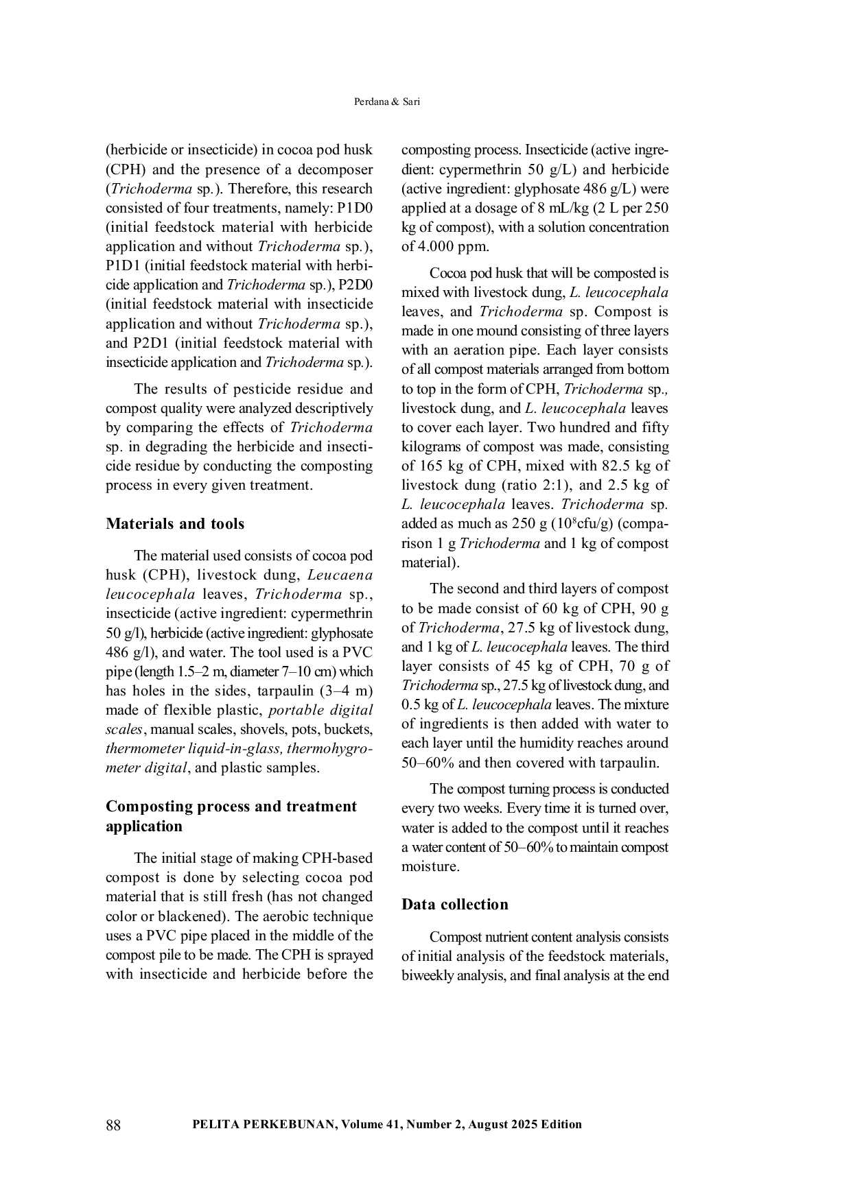 JURIS The Potential of Trichoderma sp as a Decomposer of Cocoa Pod Husk Based Compost on Degradation of Herbicide and Insecticide Residues