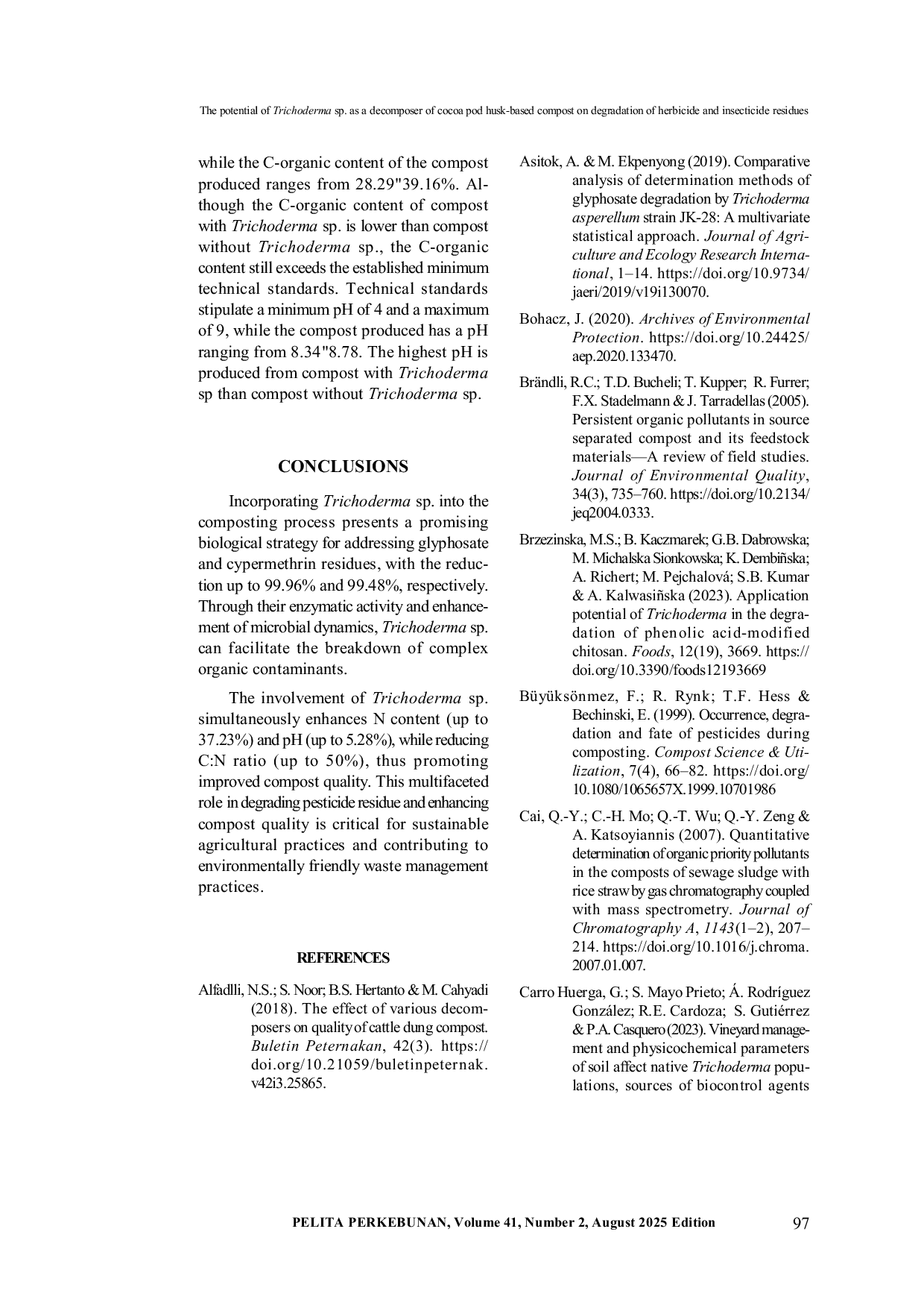 JURIS The Potential of Trichoderma sp as a Decomposer of Cocoa Pod Husk Based Compost on Degradation of Herbicide and Insecticide Residues