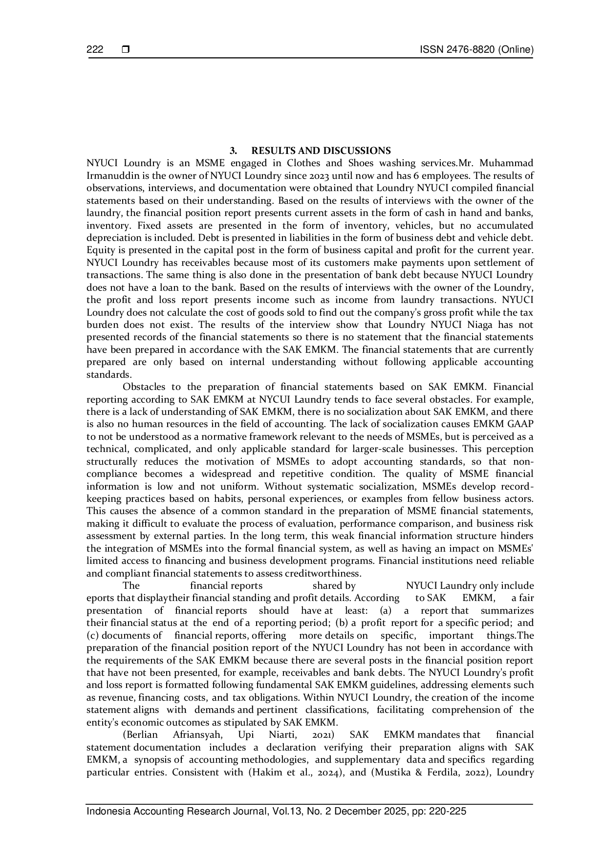 JURIS Analysis of Financial Statements on NYUCI LOUNDRY MSMEs Based on Financial Accounting Standards SAK EMKM