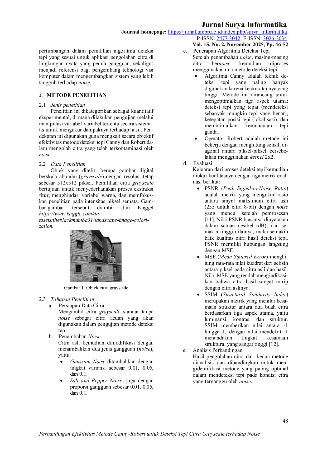 JURIS Perbandingan Efektivitas Metode Canny Robert untuk Deteksi Tepi Citra Grayscale terhadap Noise