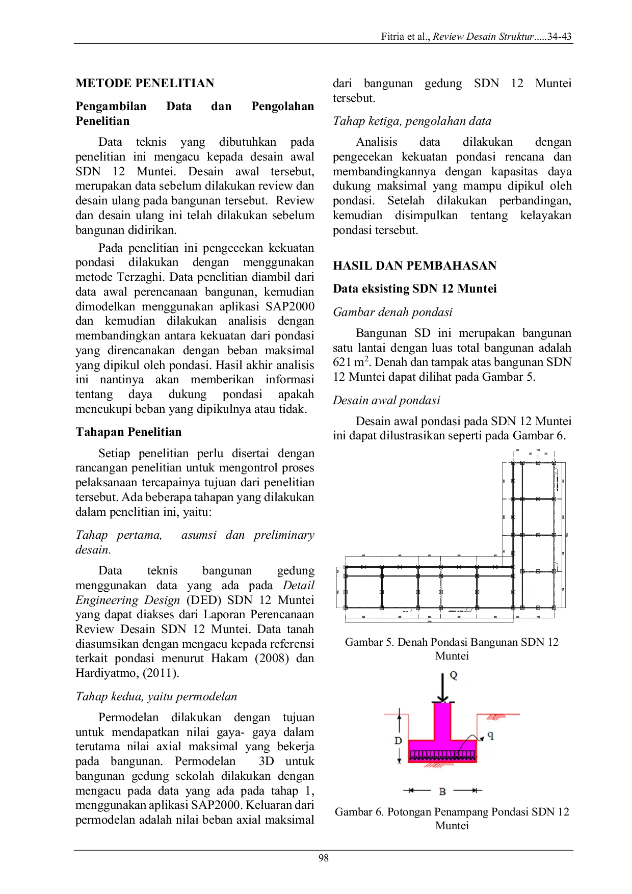 JURIS Reviu Desain Struktur Bawah Bangunan Gedung Studi Kasus Pengecekan Kekuatan Pondasi Tapak Sekolah Dasar Negeri SDN 12 Muntei Mentawai