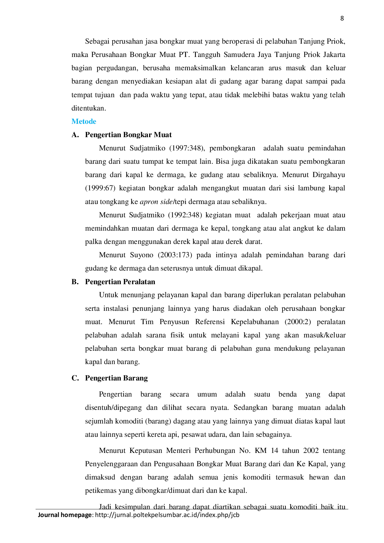 JURIS Faktor Faktor Yang Mempengaruhi Kegiatan Bongkar Muat Terhadap Kelancaran Arus Barang Di Gudang PT Tangguh Samudera Jaya