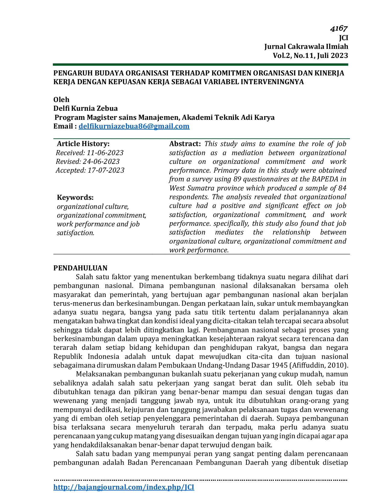 JURIS PENGARUH BUDAYA ORGANISASI TERHADAP KOMITMEN ORGANISASI DAN KINERJA KERJA DENGAN KEPUASAN KERJA SEBAGAI VARIABEL INTERVENINGNYA