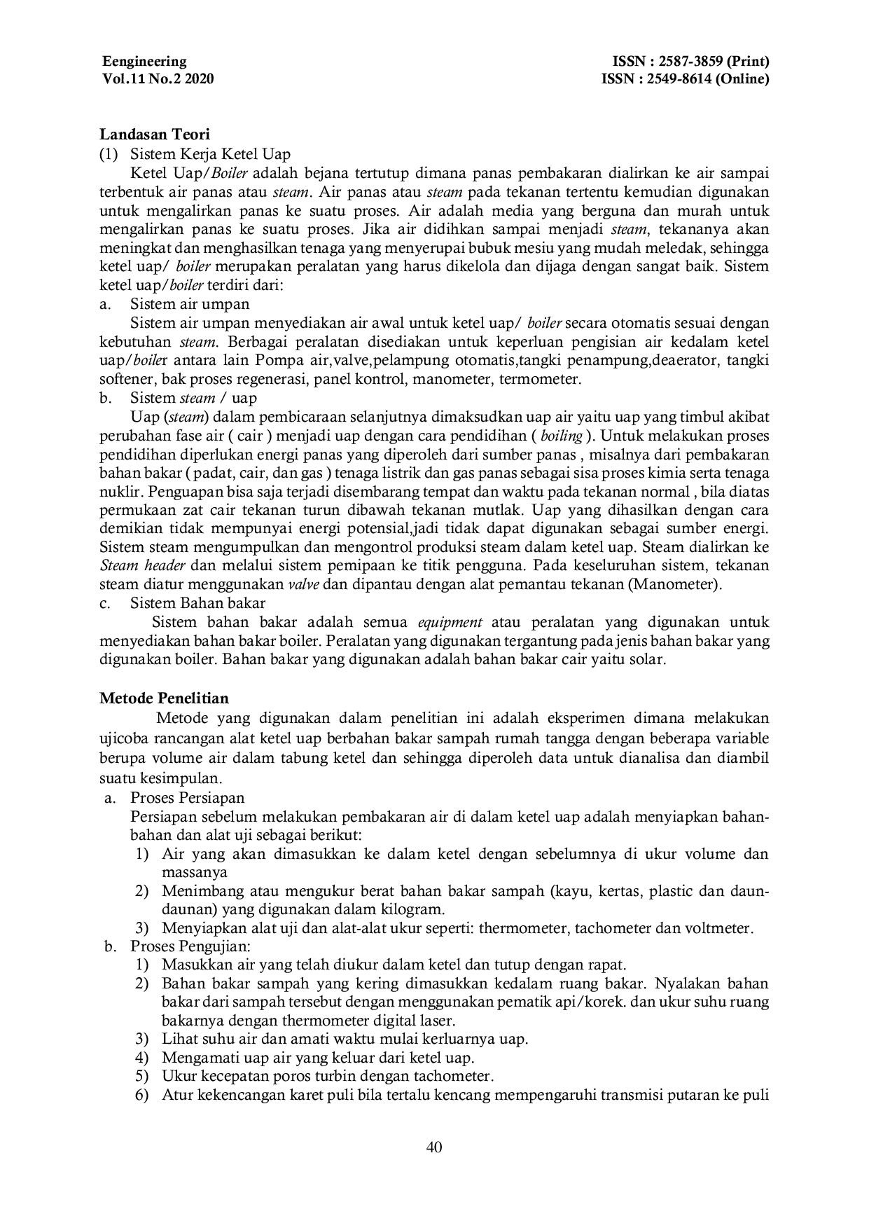 JURIS Analisa Kecepatan Aliran Uap Pada Aplikasi Pemanfaatan Sampah Rumah Tangga Sebagai Media Pembakaran dalam Perencanaan Ketel Uap