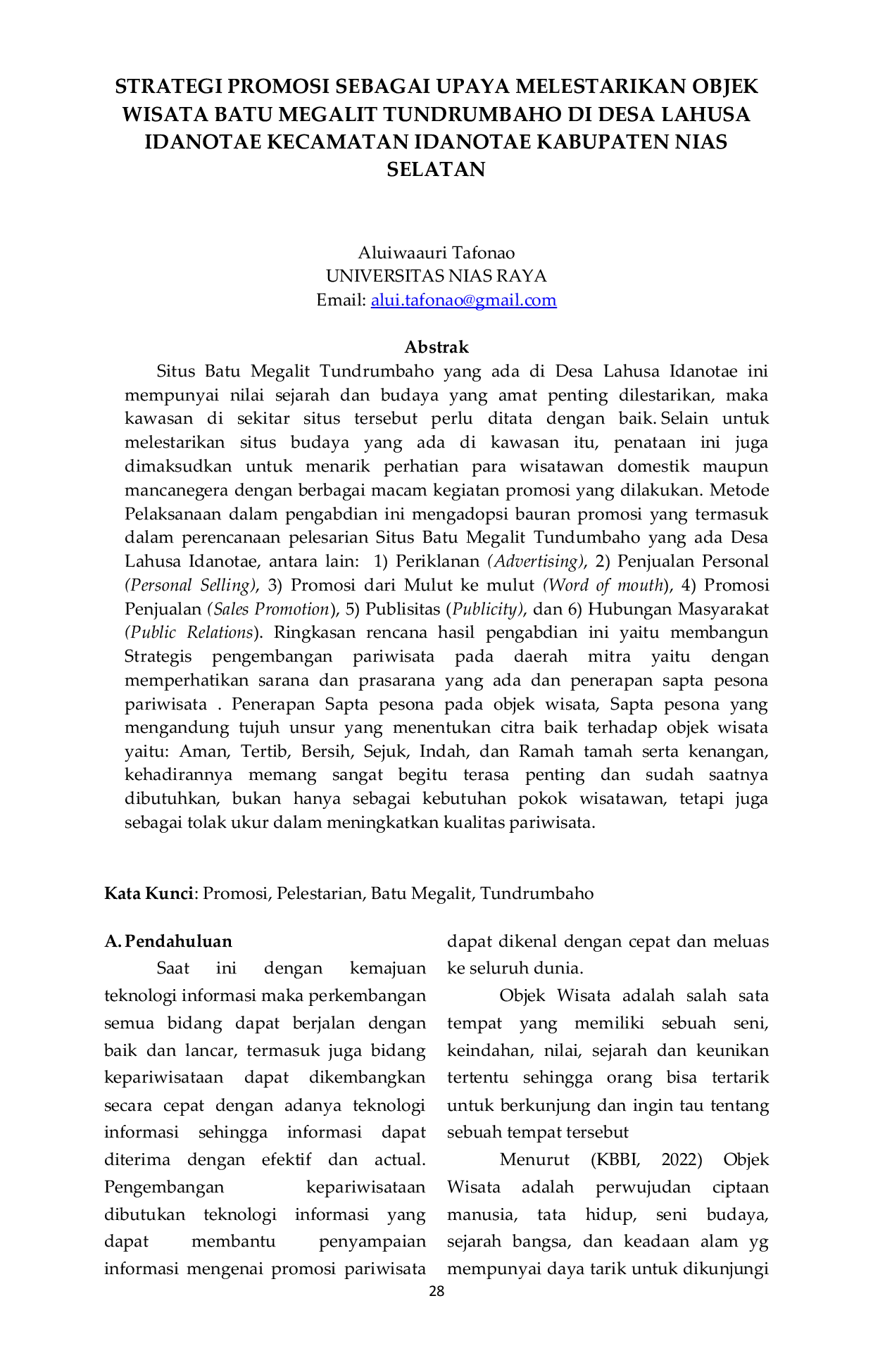 JURIS Strategi Promosi Sebagai Upaya Melestarikan Objek Wisata Batu Megalit Tundrumbaho di Desa Lahusa Idanotae Kecamatan Idanotae Kabupaten Nias Selatan