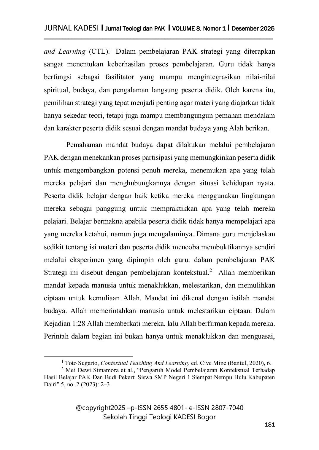 JURIS Integrasi Mandat Budaya Ke Dalam Pembelajaran Pendidikan Agama Kristen Melalui Strategi Pembelajaran Contextual Teaching And Learning