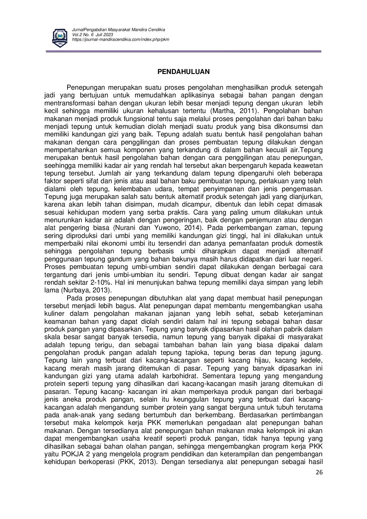 JURIS Pelatihan Pemanfaatan Teknologi Penepungan sebagai Upaya Kreatif dalam Peningkatan Keterampilan Kelompok Kerja PKK di Kelurahan Pangkalan Masyhur