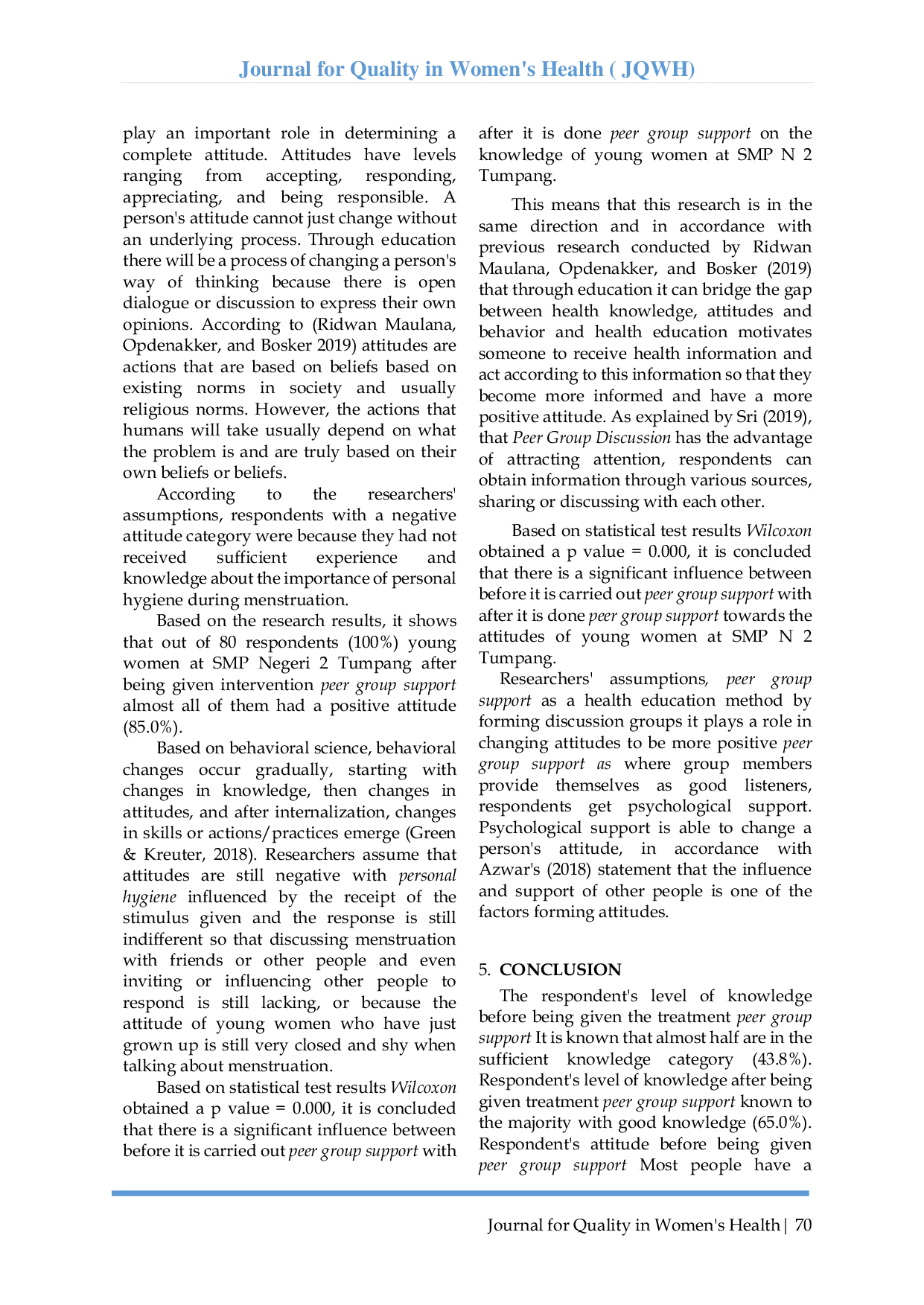 JURIS The Influence Of Peer Group Support On Knowledge And Personal Hygiene Attitudes During Menstruation In Adolescent Girls At Smp Negeri 2 Tumpang Malang District