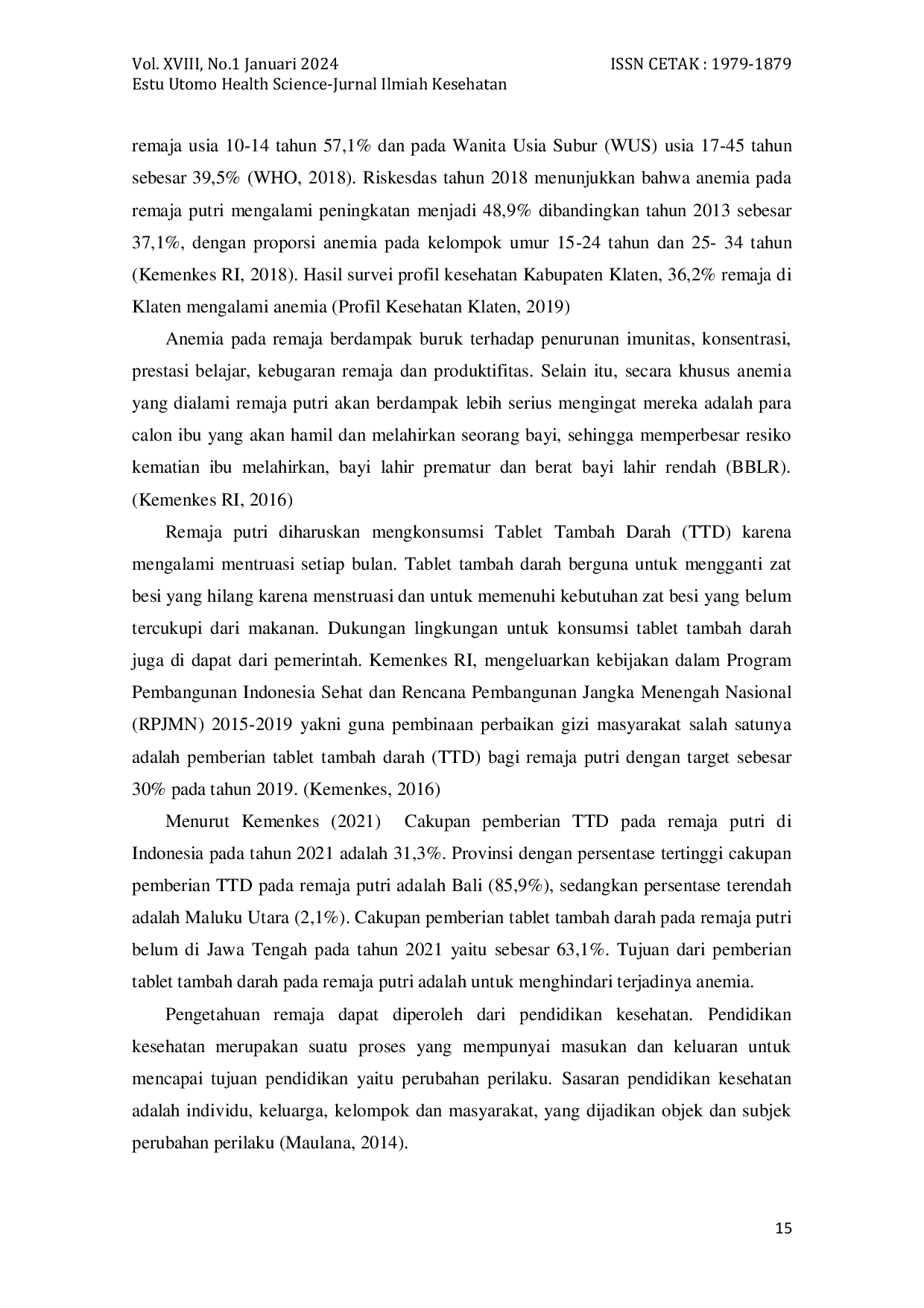 JURIS Pengaruh Media Video Melalui Edukasi Family Centered Maternity Care FCMC Terhadap Tingkat Pengetahuan Dan Kepatuhan Remaja Putri Dalam Mengkonsumsi Tablet Fe Di Desa Bendungan Klaten