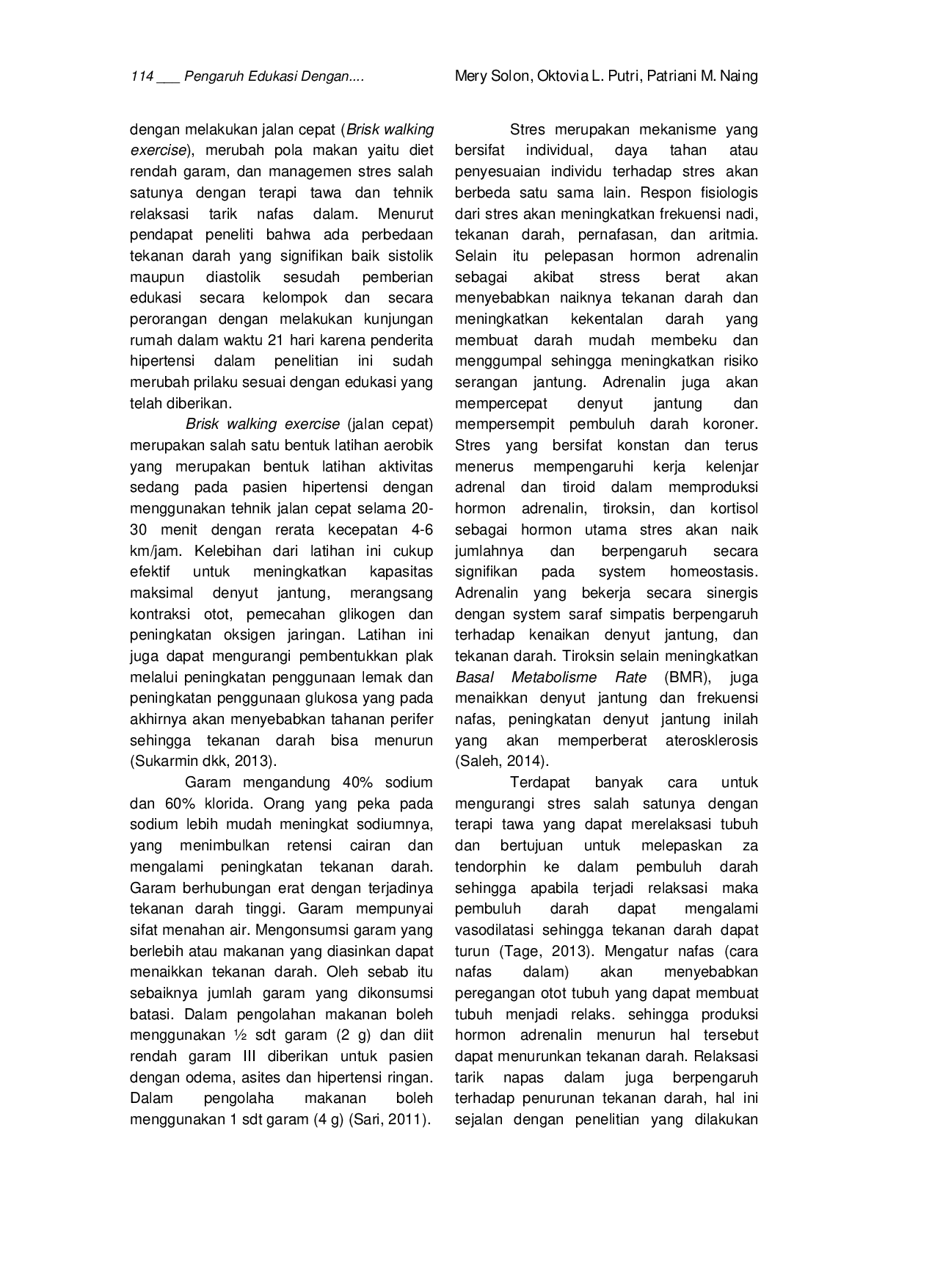 JURIS Pengaruh Edukasi Dengan Pendekatan Teori Model Behavioral System Dorothy E Johnson Terhadap Penurunan Tekanan Darah Pada Pasien Hipertensi Di Puskesmas Jongaya Kecamatan Tamalate Kota Makassar