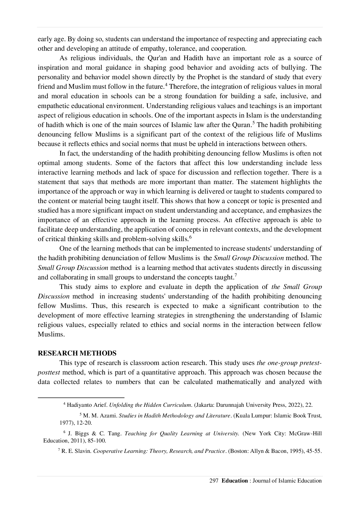 JURIS The Application of the Small Group Discussion Method in Improving the Understanding of Class X Students of Darunnajah High School on the Hadith Prohibiting Denouncing Fellow Muslims