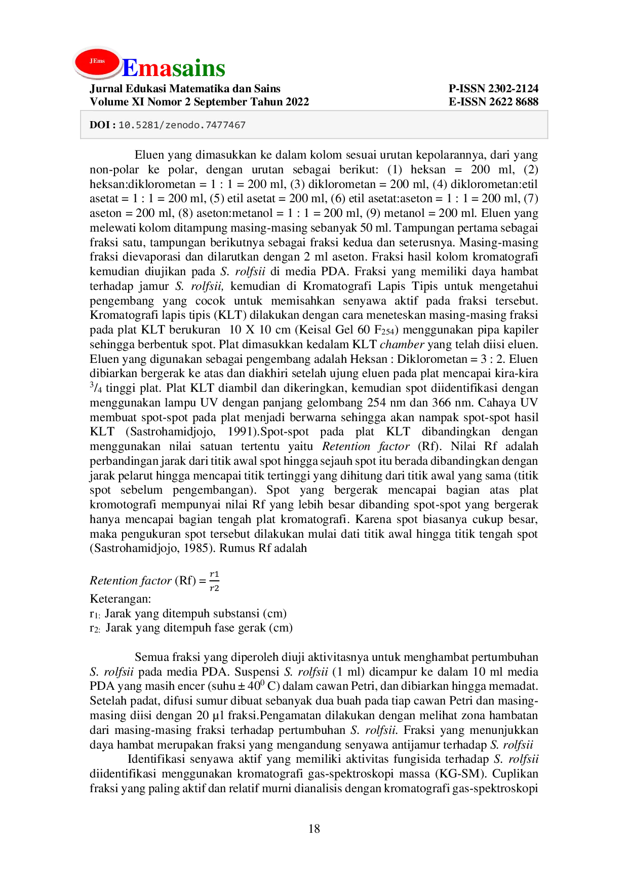 JURIS Fraksinasi Komponen Aktif Ekstrak Kasar Rimpang Jeringau Sebagai Fungisida Terhadap Jamur Sclerotium rolfsii Sacc Penyebab Penyakit Busuk Batang pada Tanaman Kacang Tanah dengan Kromatografi Kolom dan