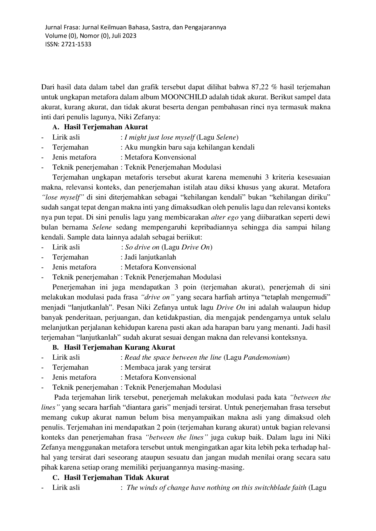 JURIS Analisis Keakuratan Terjemahan Ungkapan Metaforis dalam Album Moonchild oleh Niki Zefanya Analysis of the Accuracy of Metaphorical Expression Translations in the Album Moonchild by Niki Zefanya
