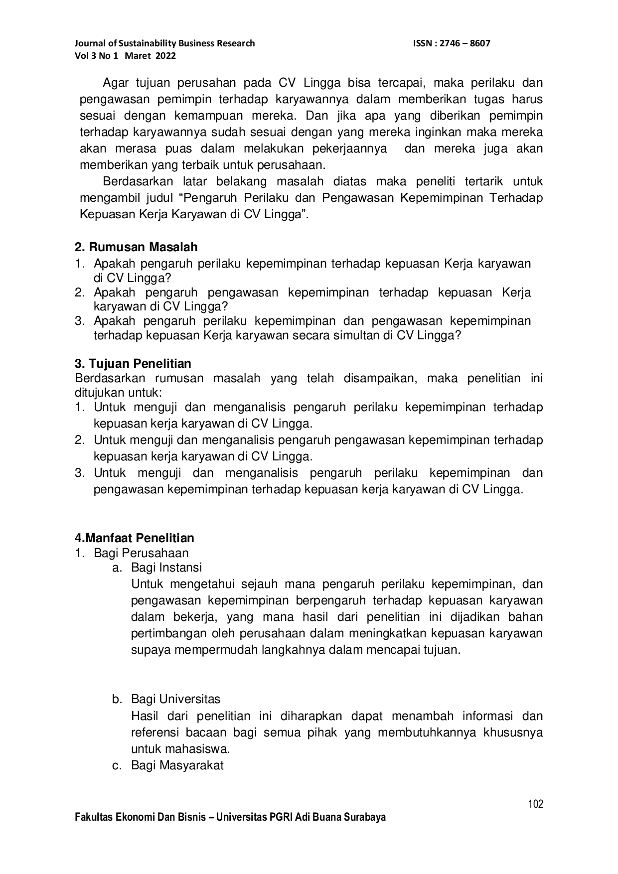 JURIS Pengaruh Perilaku Kepemimpinan dan Pengawasan Kepemimpinan terhadap Kepuasan Kerja Karyawan di CV Lingga Surabaya