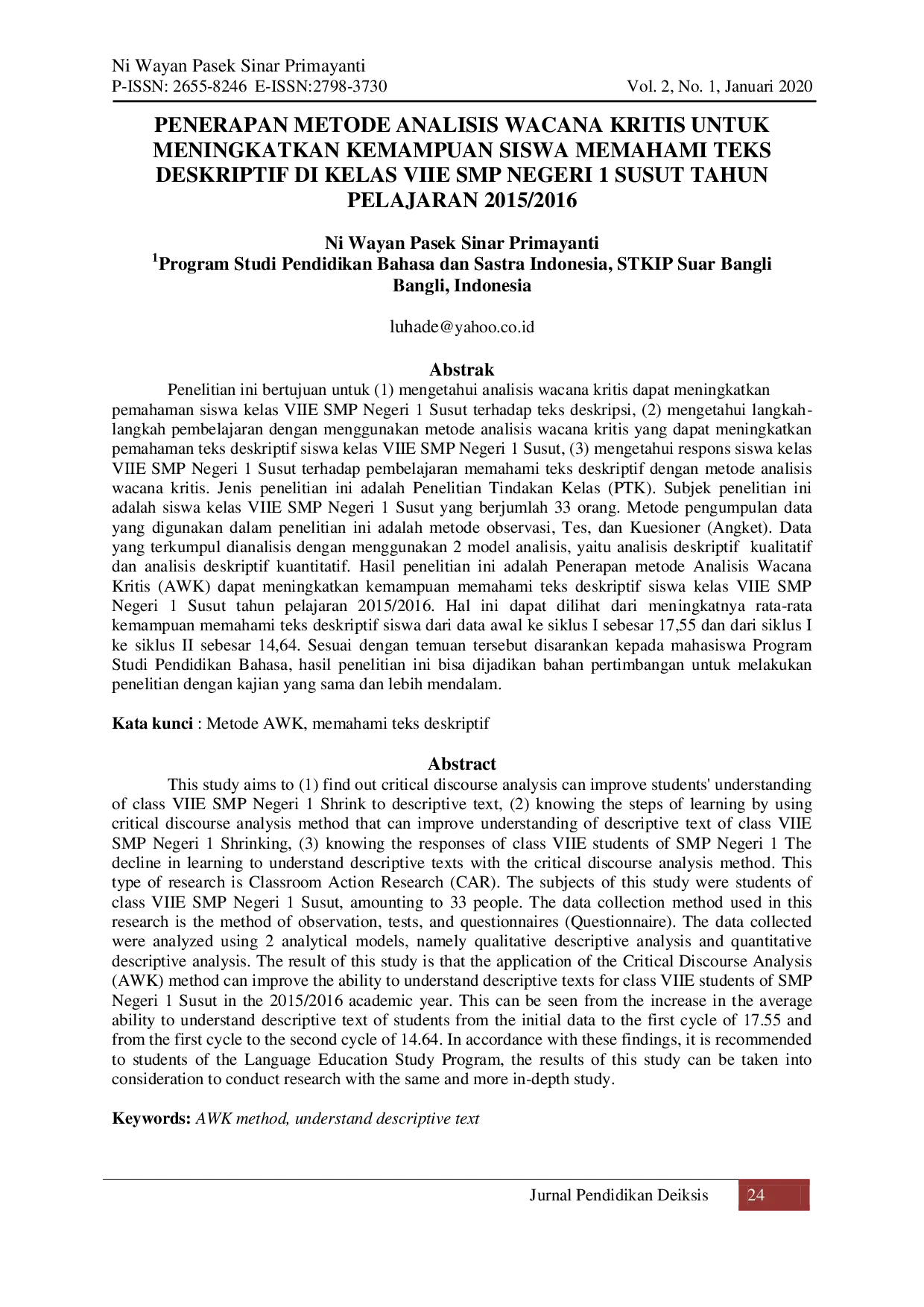 JURIS Penerapan Metode Analisis Wacana Kritis untuk Meningkatkan Kemampuan Siswa Memahami Teks Deskriptif di Kelas VIIE SMP Negeri 1 Susut Tahun Pelajaran 2015 2016