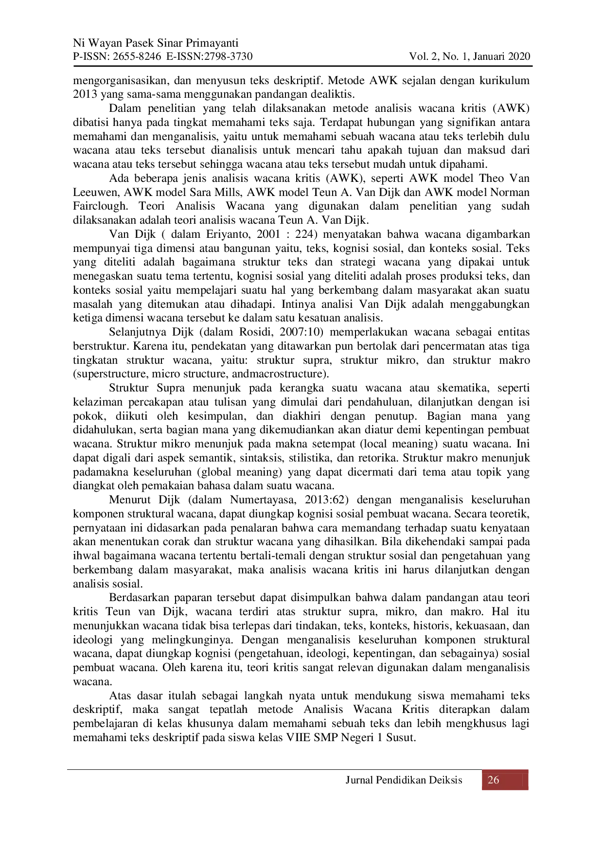 JURIS Penerapan Metode Analisis Wacana Kritis untuk Meningkatkan Kemampuan Siswa Memahami Teks Deskriptif di Kelas VIIE SMP Negeri 1 Susut Tahun Pelajaran 2015 2016