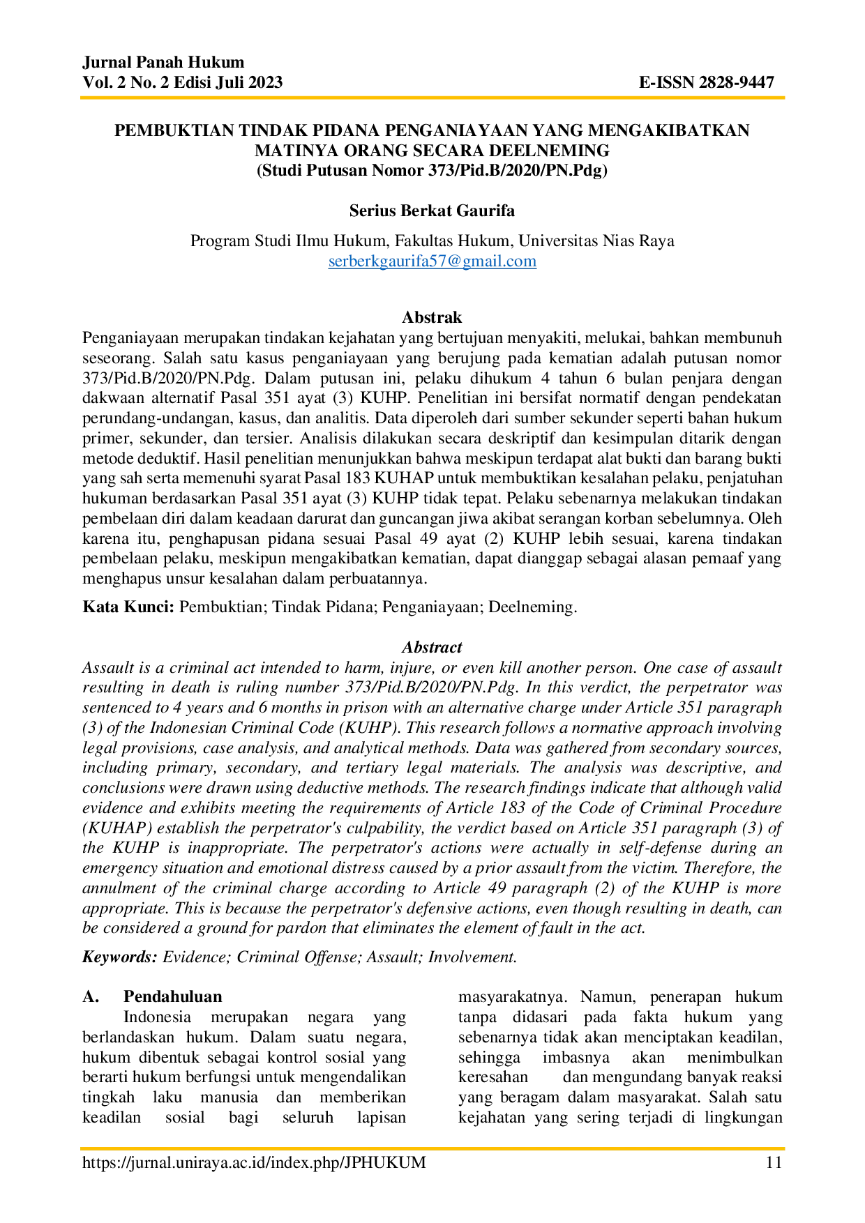 JURIS Pembuktian Tindak Pidana Penganiayaan yang Mengakibatkan Matinya Orang Secara Deelneming Studi Putusan Nomor 373 Pid B 2020 PN Pdg