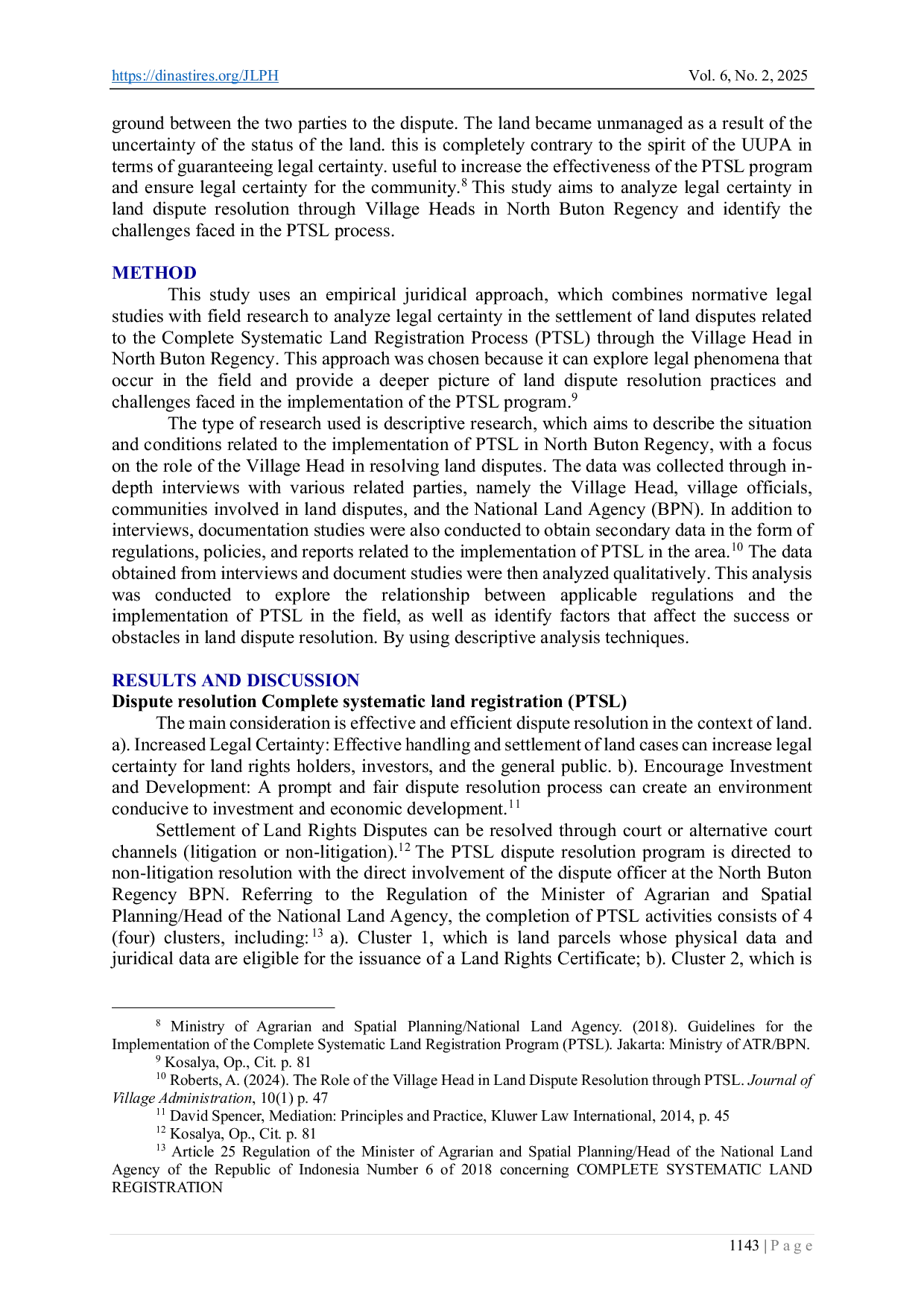 JURIS Legal Certainty for Dispute Resolution of the Complete Systematic Land Registration Process PTSL through the Village Head in North Buton