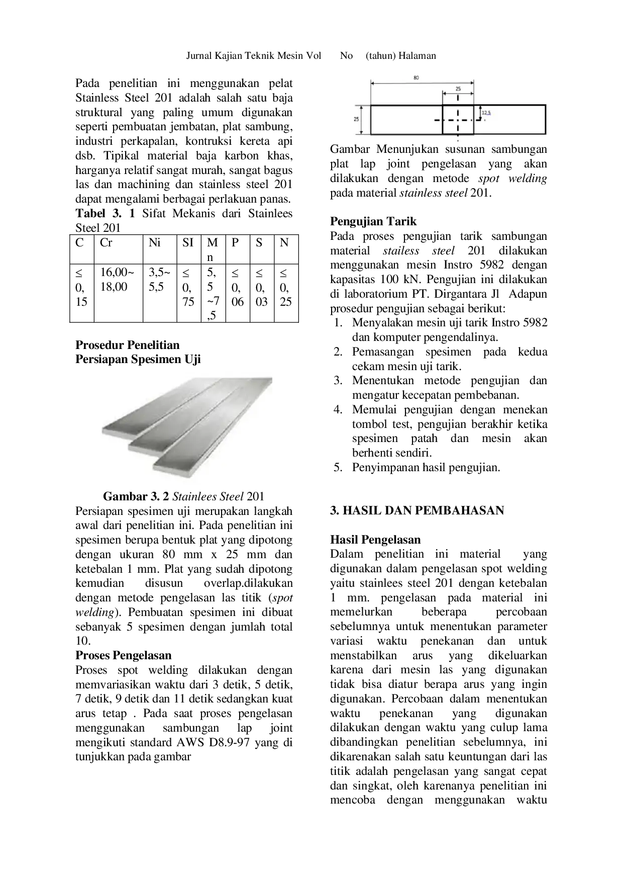 JURIS Analisis Variasi Waktu Pada Stainless Steel 201 Terhadap Kekuatan Tarik Dengan Menggunakan Mesin Spot Welding