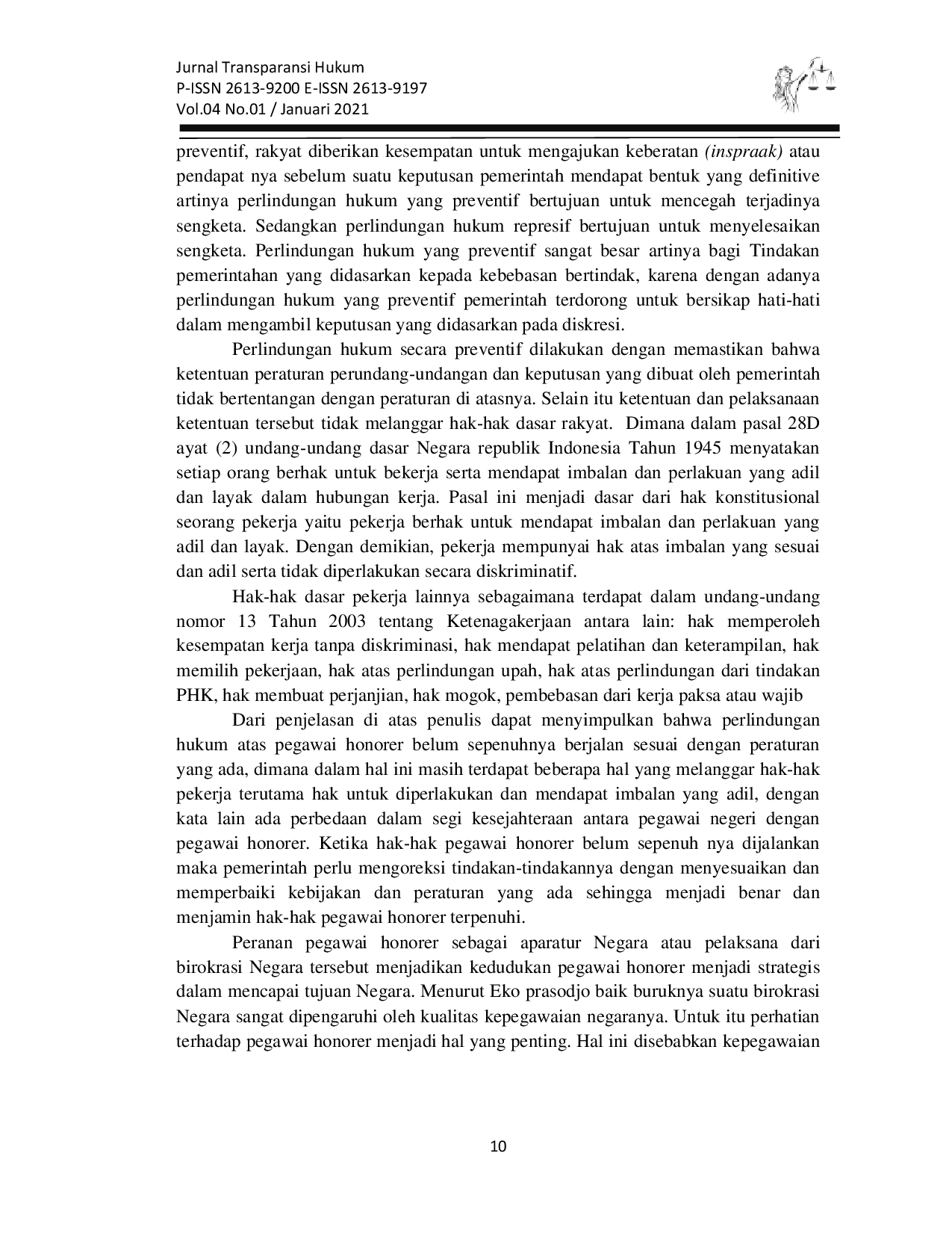 JURIS Tinjauan Yuridis Terhadap Kedudukan dan Perlindungan Hukum Pegawai Honorer Setelah Berlakunya Undang Undang Nomor 5 Tahun 2014 Tentang Aparatur Sipil Negara