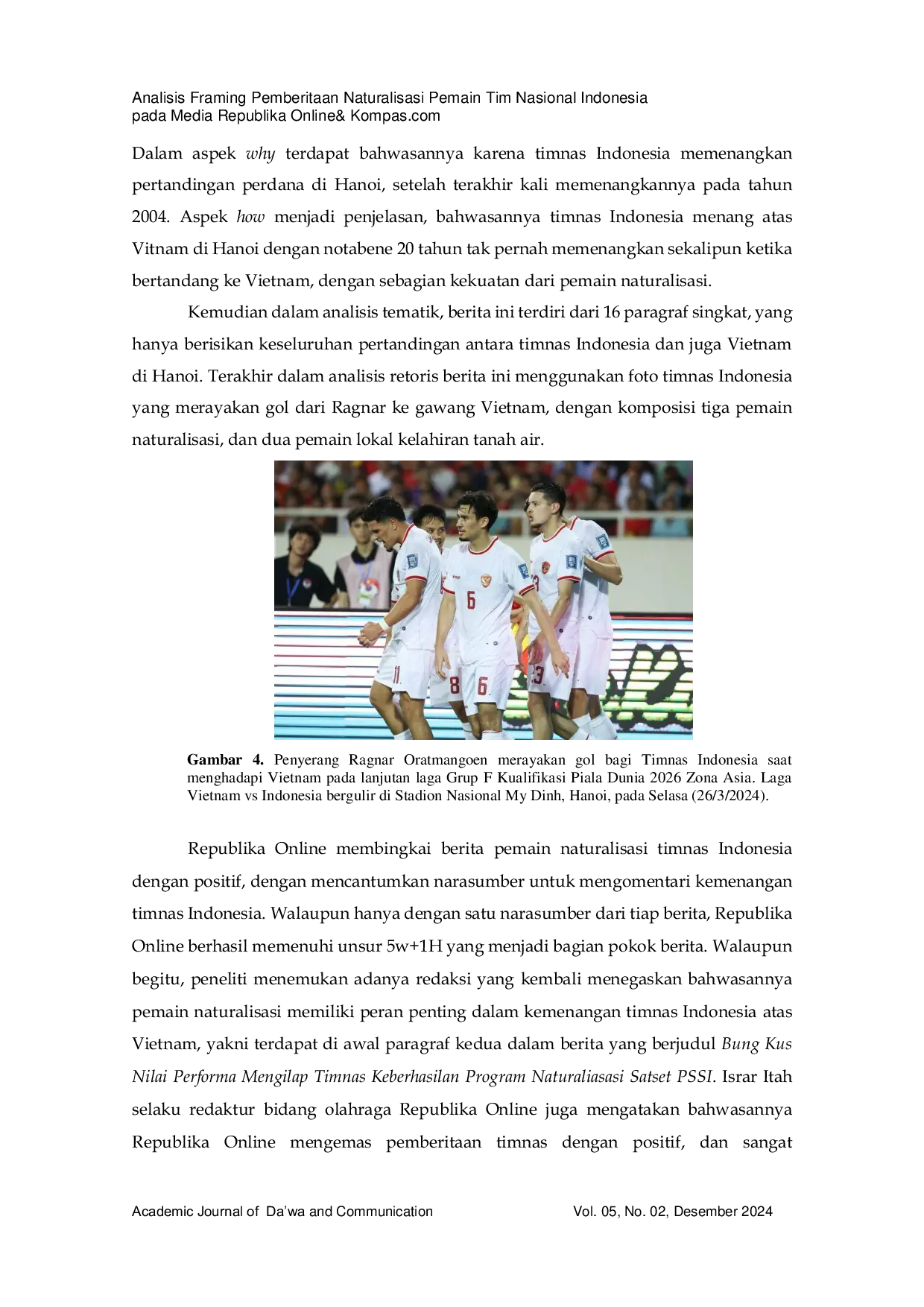 JURIS Analisis Framing Pemberitaan Naturalisasi Pemain Tim Nasional Indonesia pada Media Republika Online dan Kompas