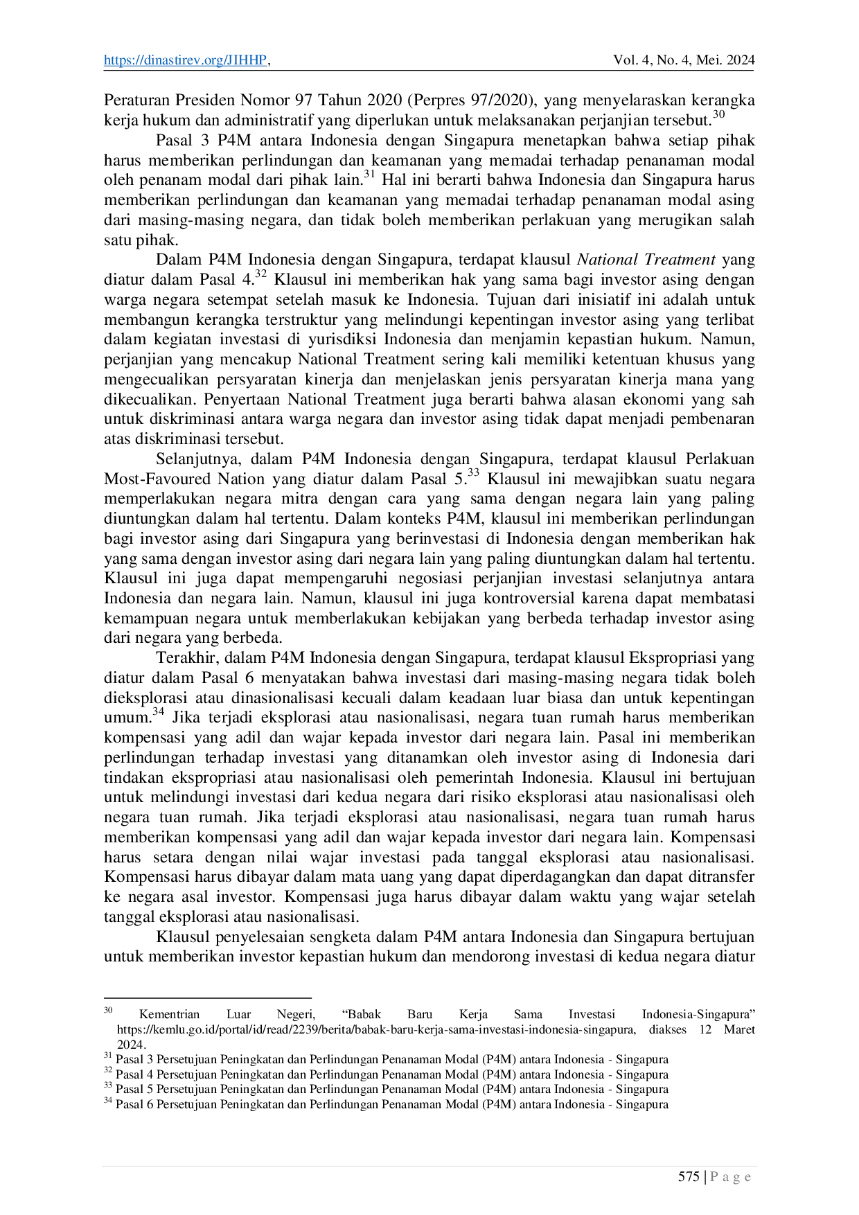 JURIS Peran Pemerintah Indonesia untuk Meningkatkan Perlindungan Hukum bagi Investor Asing Melalui Klausul Persetujuan Peningkatan dan Perlindungan Penanaman Modal P4M antara Indonesia Singapura