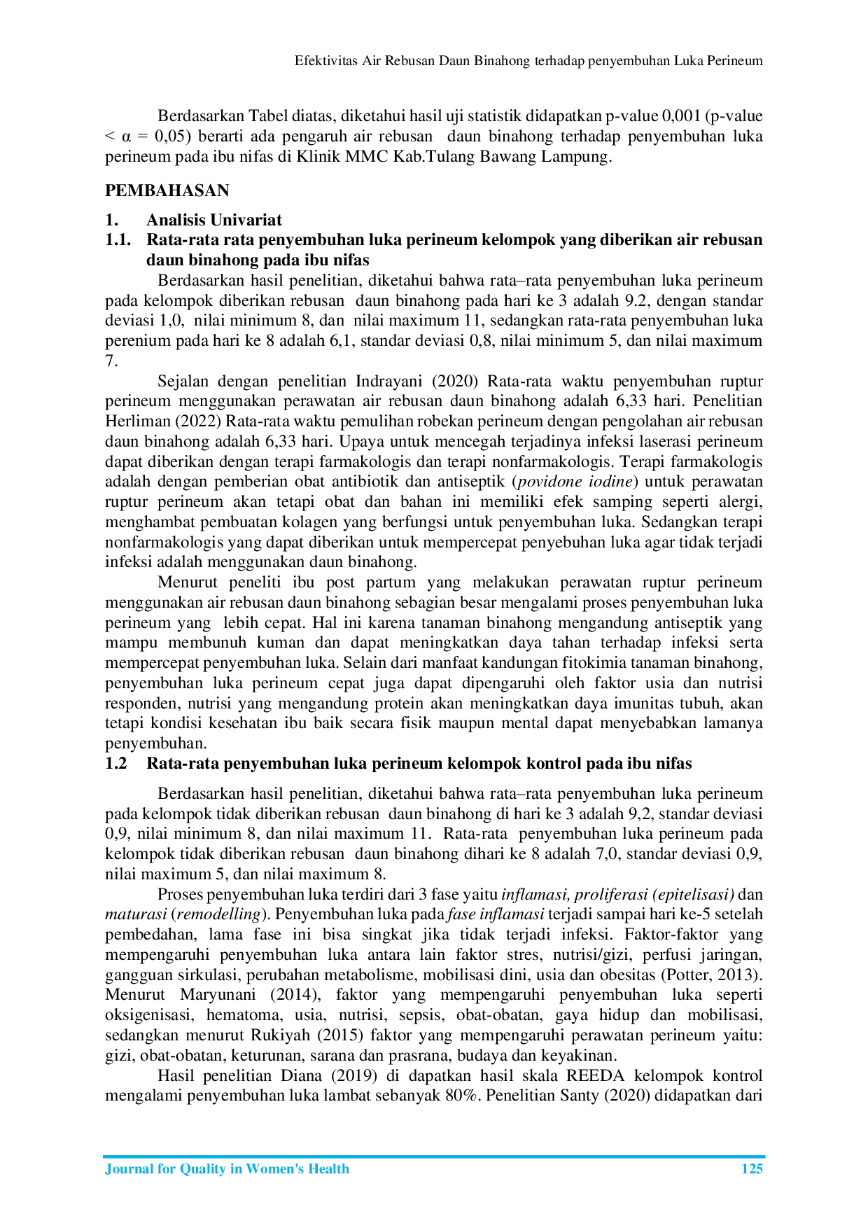 JURIS Efektivitas Air Rebusan Daun Binahong terhadap penyembuhan Luka Perineum pada Ibu Nifas di Klinik MMC Kabupaten Tulang Bawang Lampung