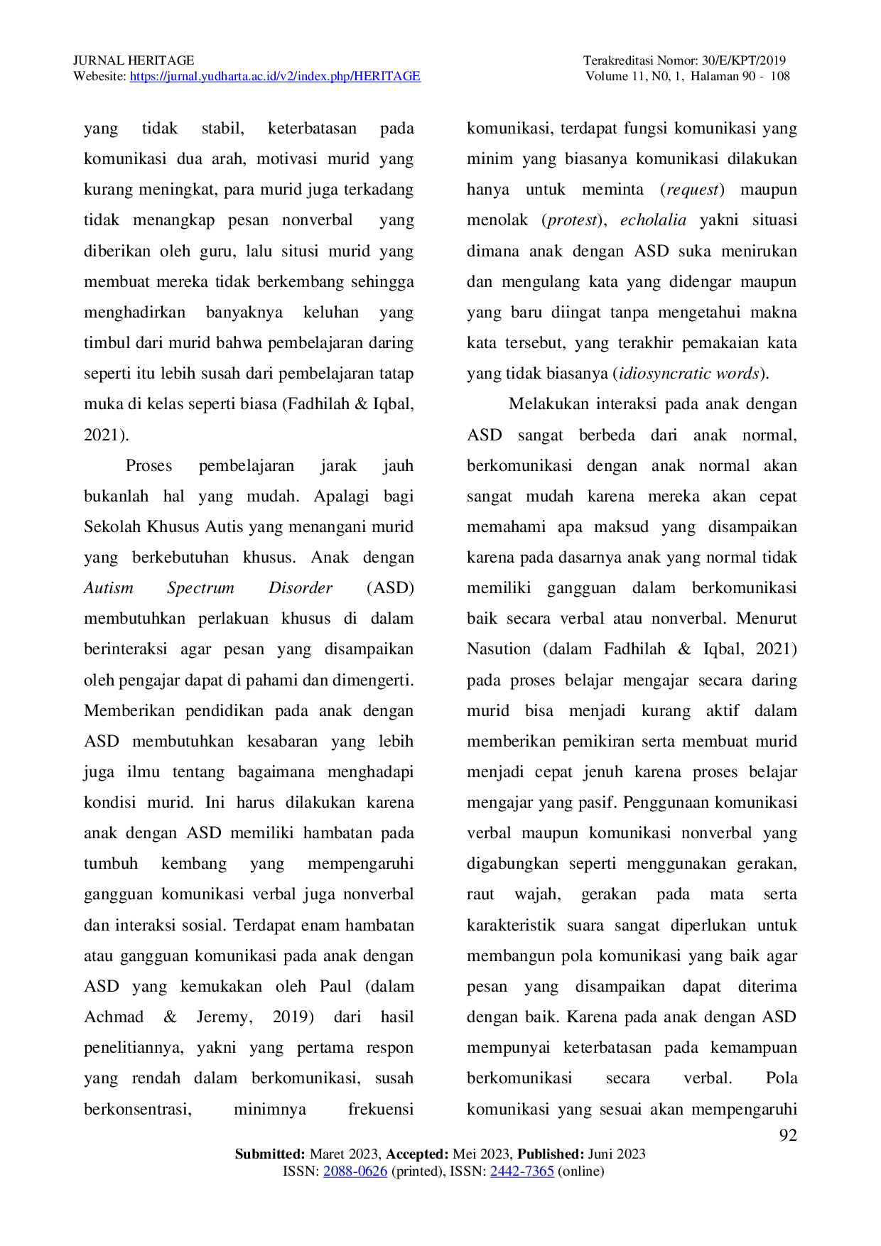 JURIS Pola Komunikasi Guru Dengan Murid Autis Dalam Kegiatan Belajar Mengajar Secara Daring Di Masa Pandemi Pada Multi Intelligence Transforming School Kelapa Gading Jakarta Utara