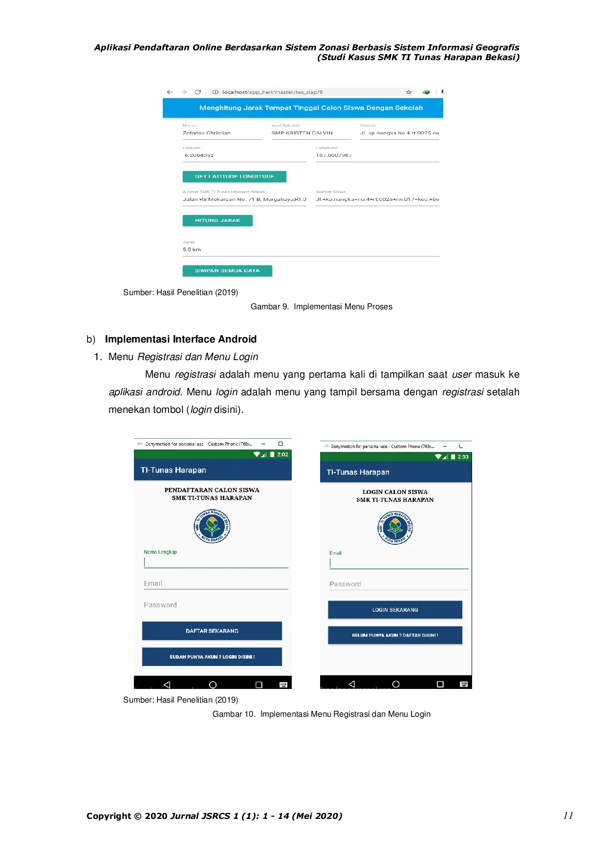 JURIS Aplikasi Pendaftaran Online Berdasarkan Sistem Zonasi Berbasis Sistem Informasi Geografis Studi Kasus SMK TI Tunas Harapan Bekasi